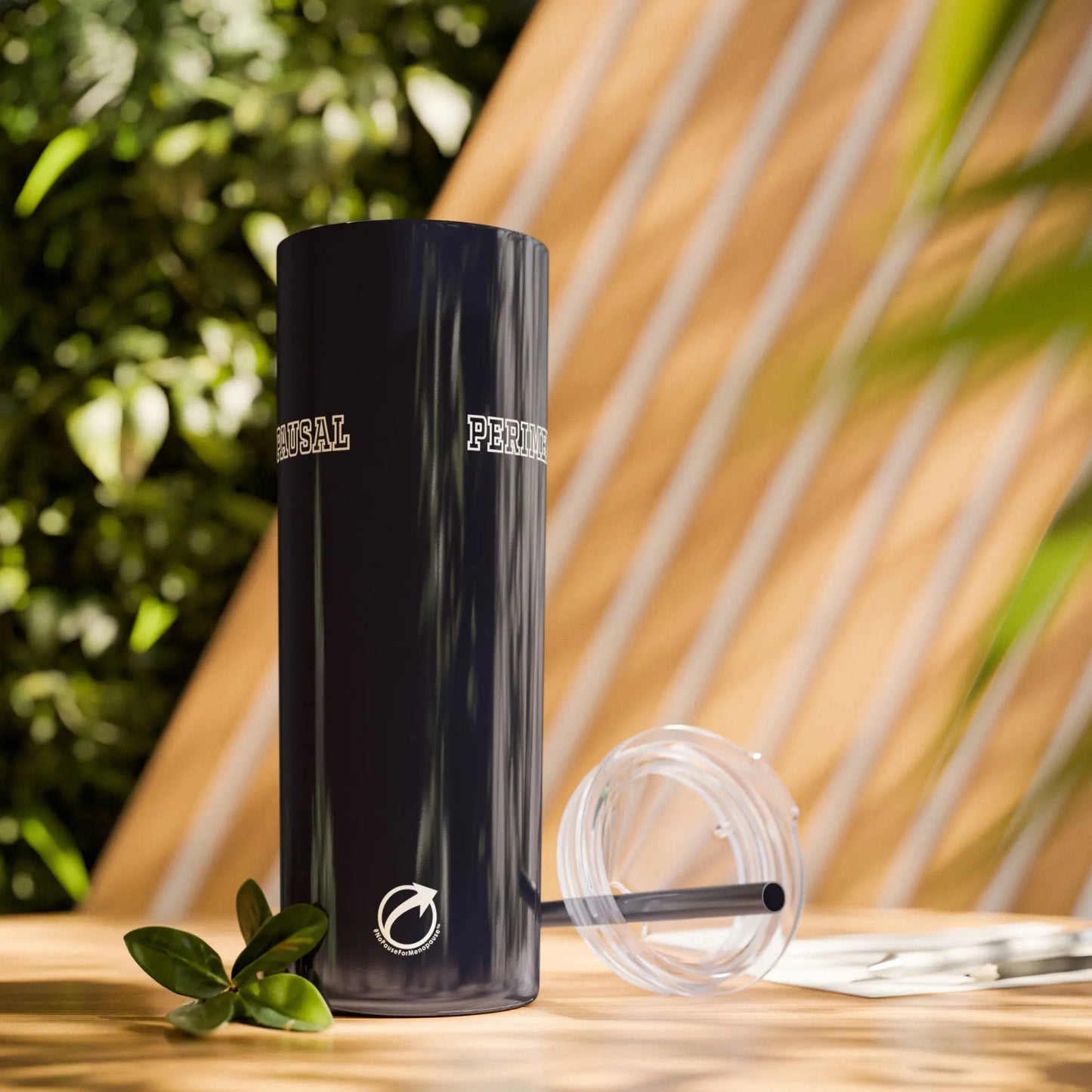 "Perimenopausal" Skinny Tumbler with Straw Printify