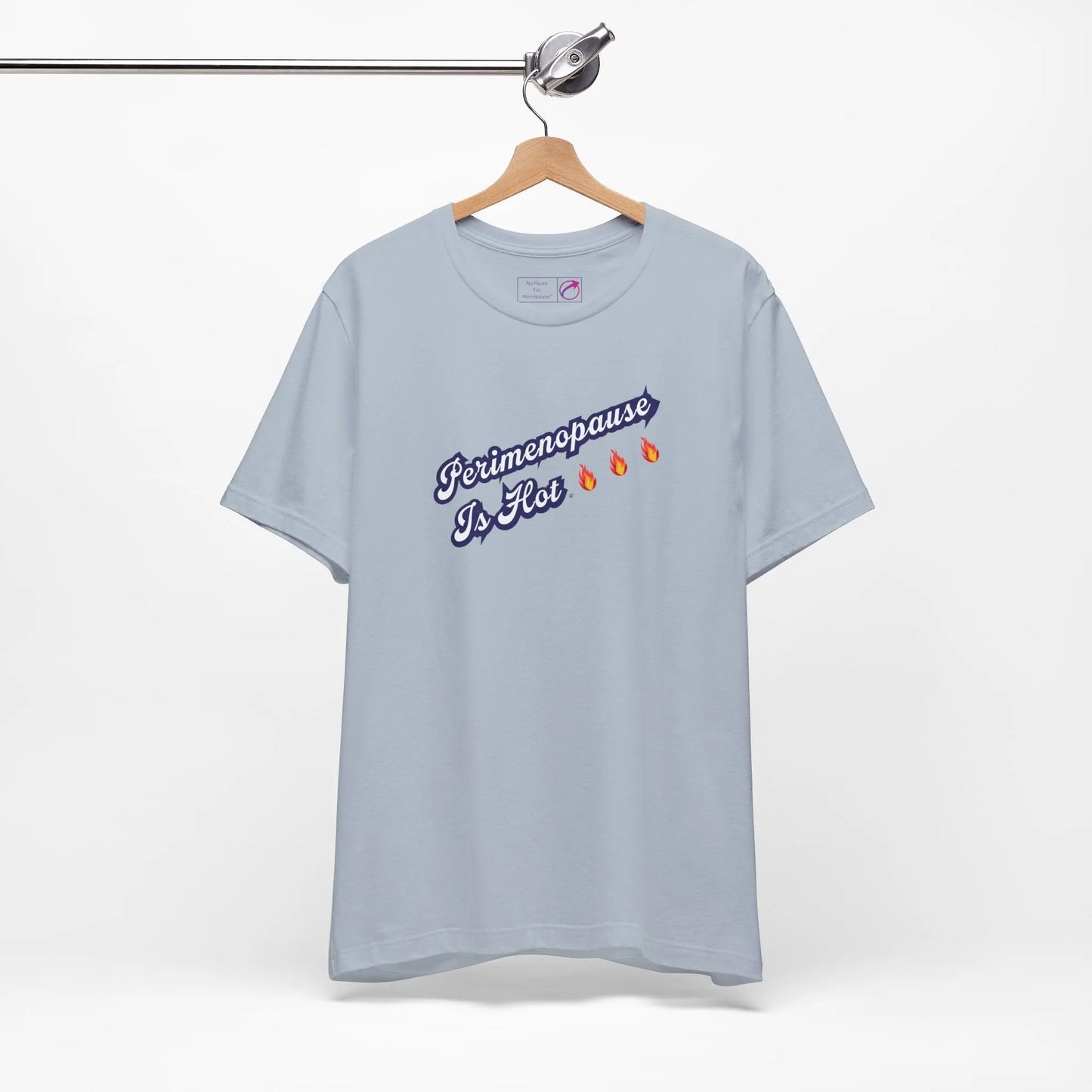 "Perimenopause Is Hot" Unisex Tee Printify