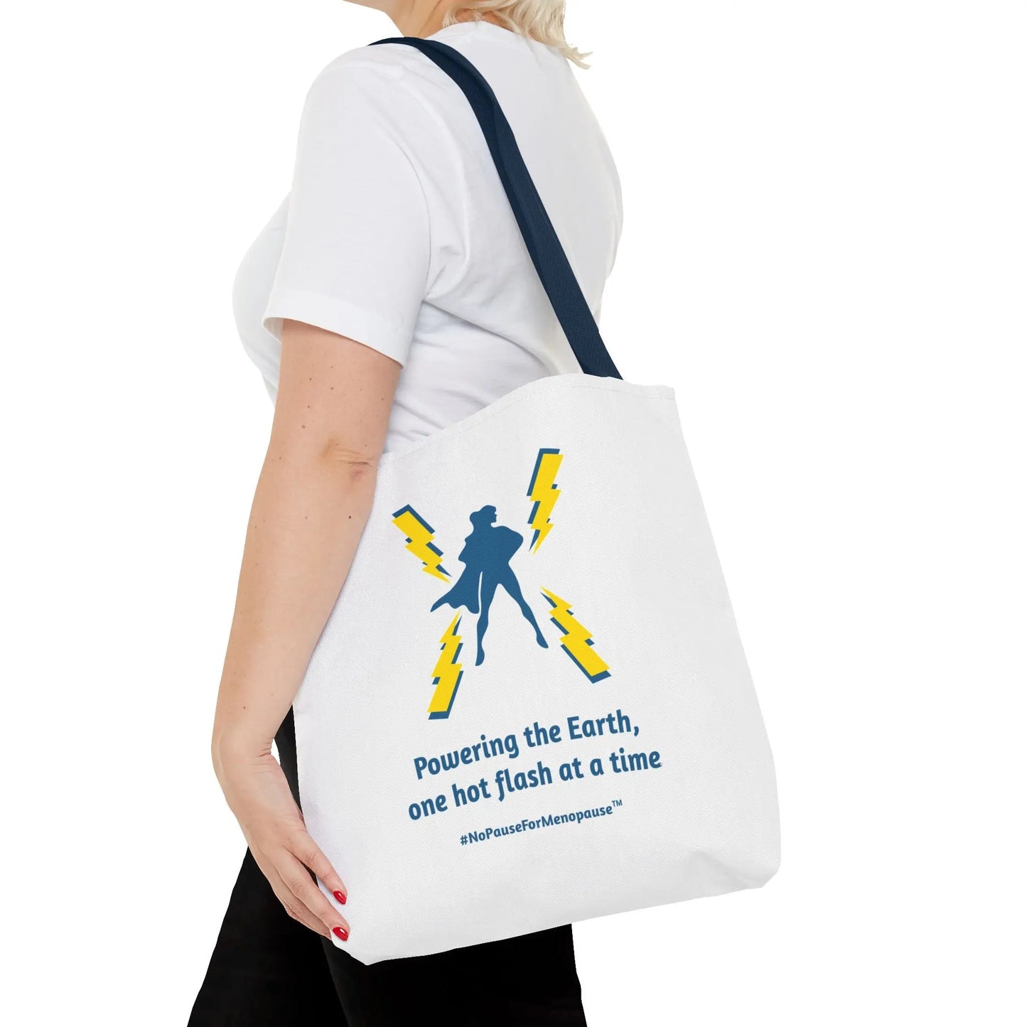 "Hot Flash Powering the Earth" Tote Bag - #NoPauseForMenopause