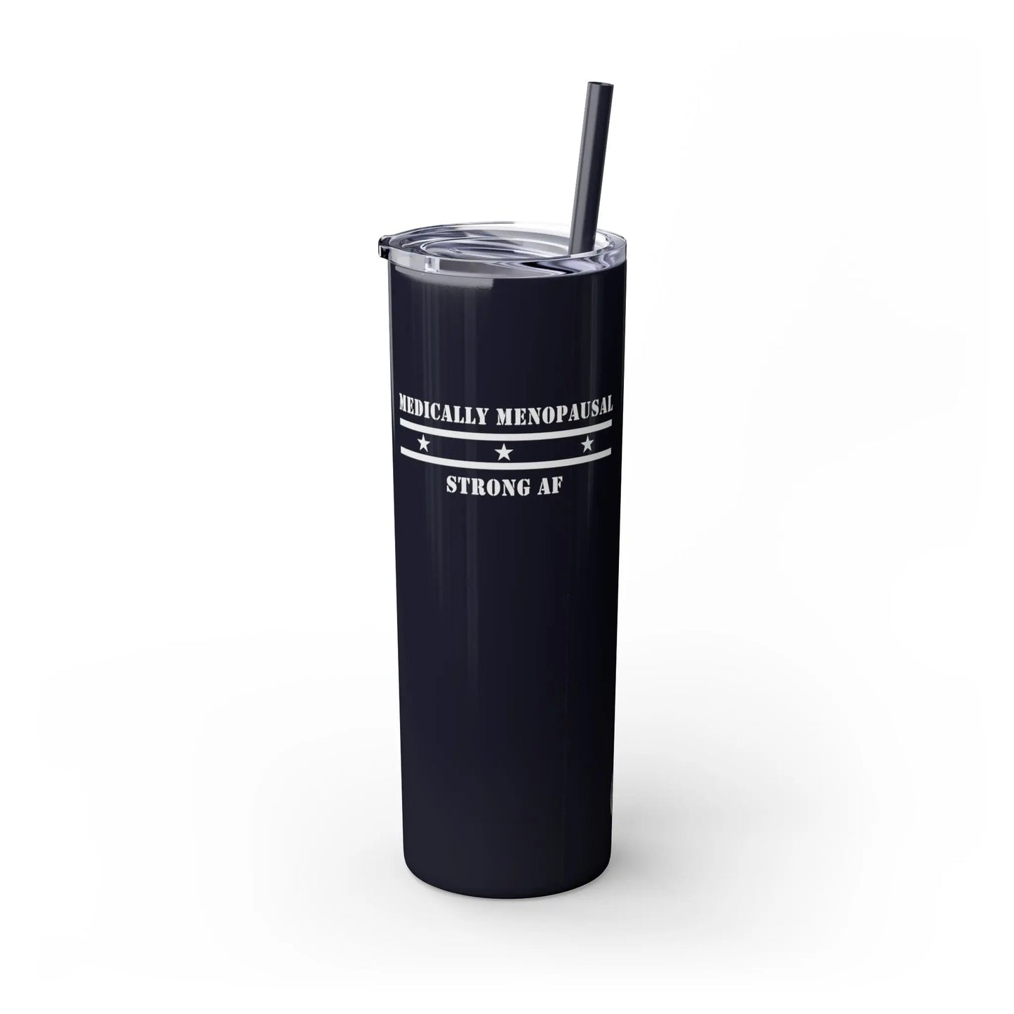 "Medically Menopausal: Strong AF" Tumbler Printify