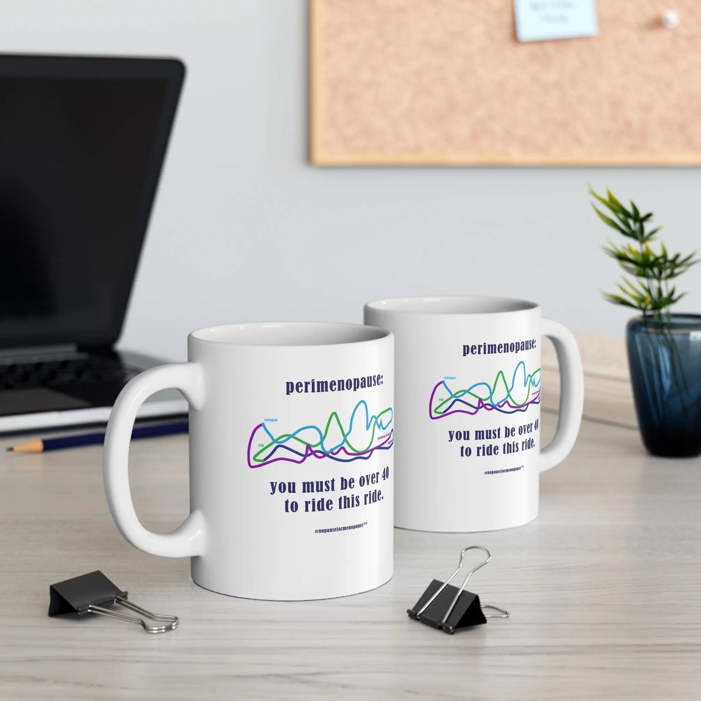 Perimenopause "Ride This Ride" Ceramic Mug Printify