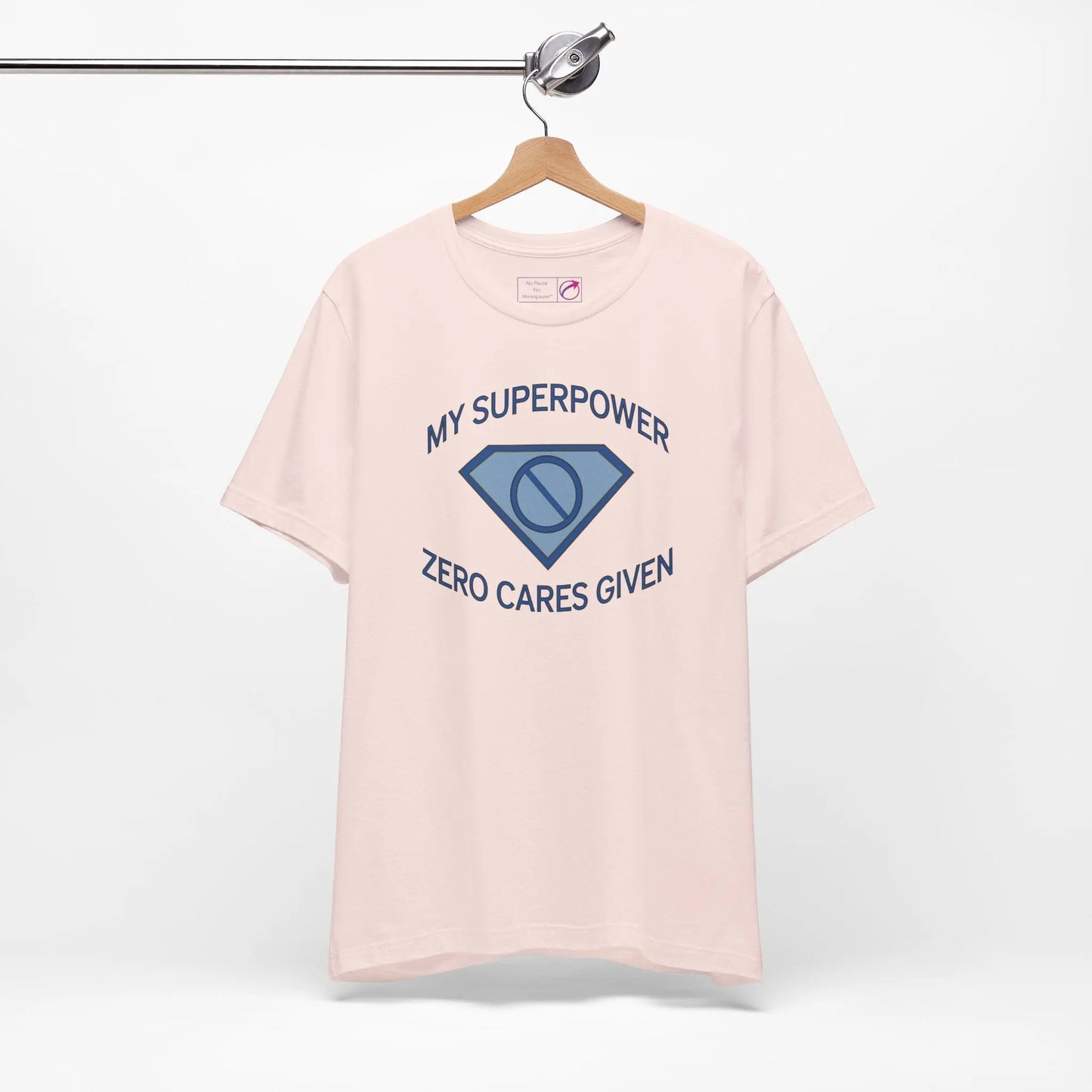 "My Superpower: Zero Cares Given" Unisex Tee Printify