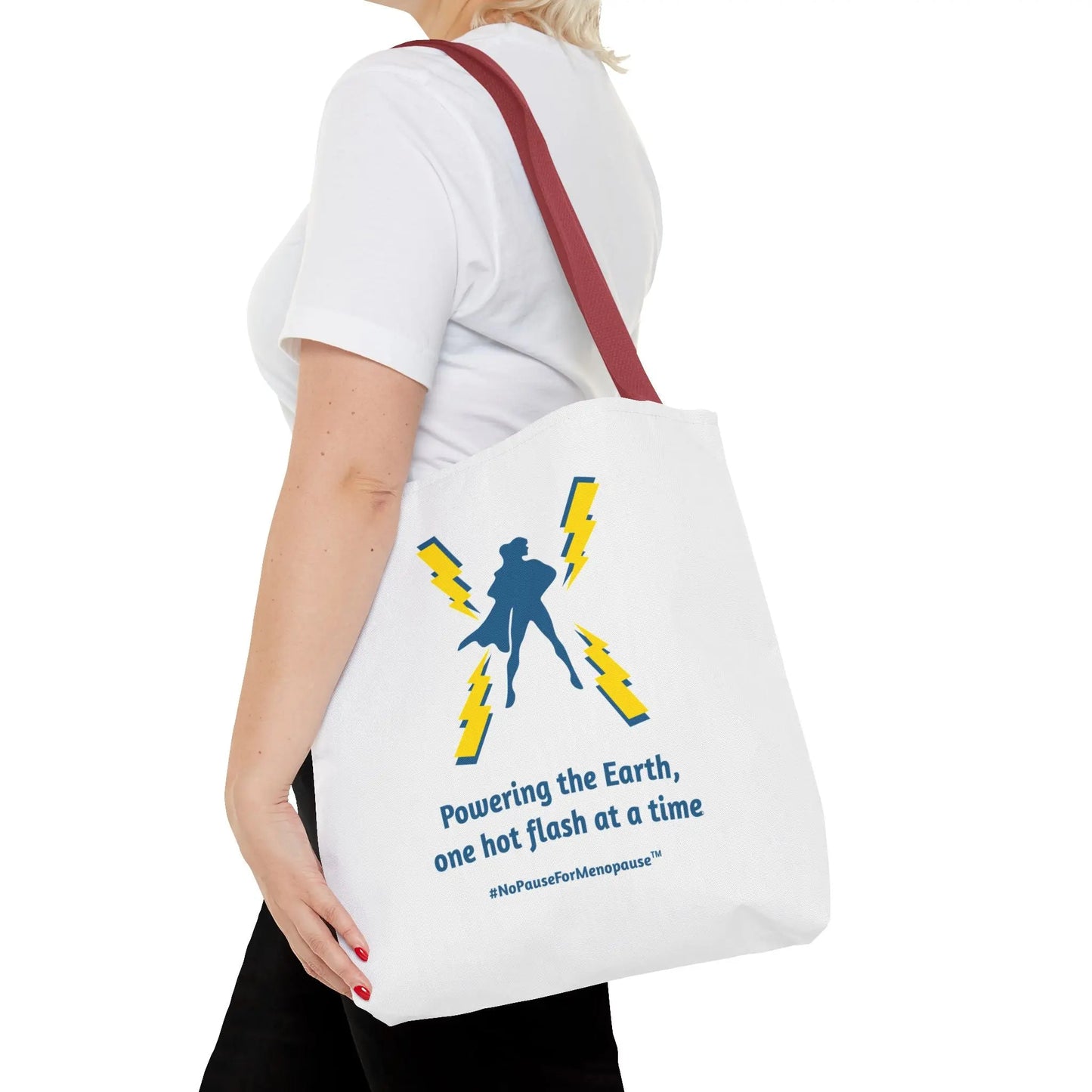 "Hot Flash Powering the Earth" Tote Bag - #NoPauseForMenopause