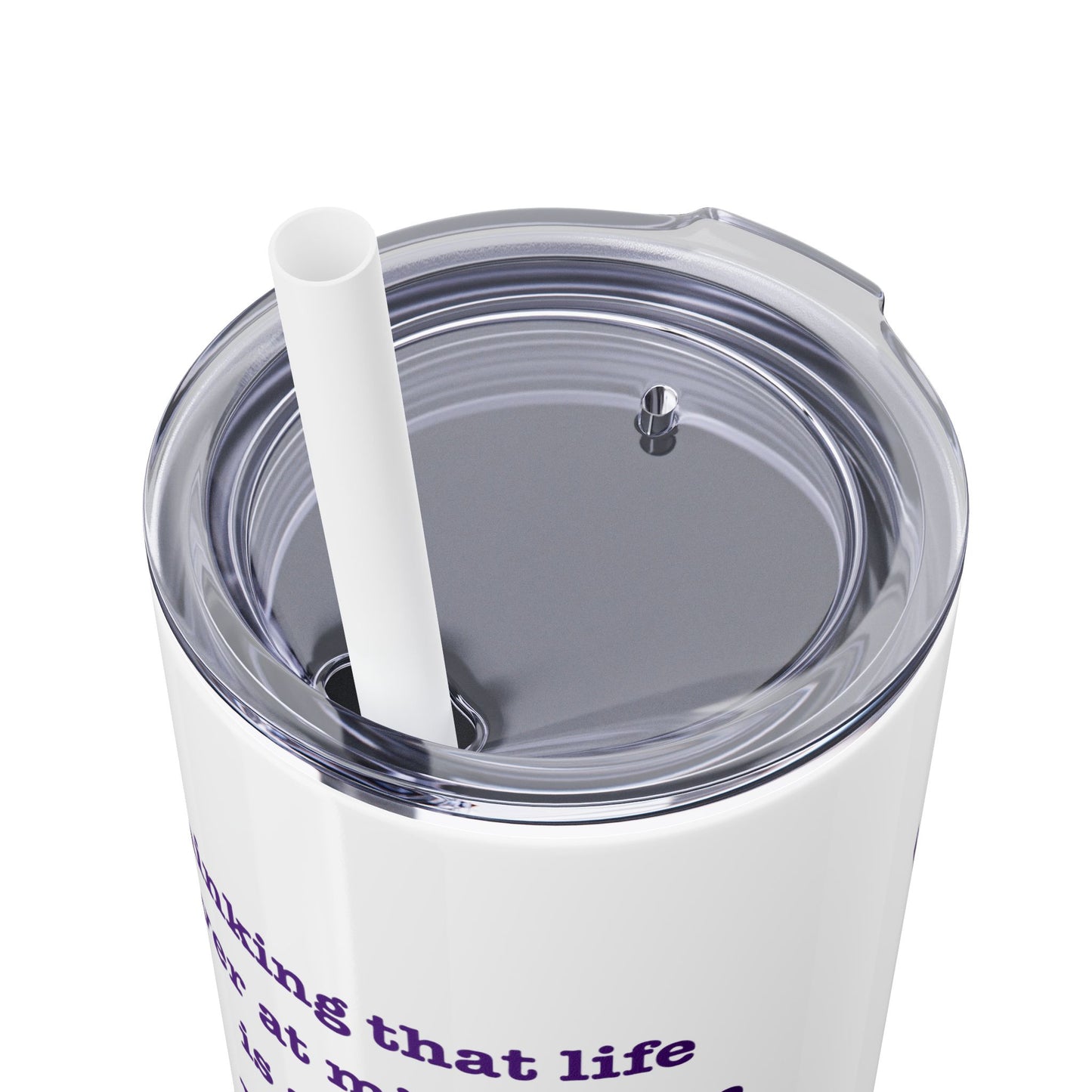 "So Mid" Skinny Tumbler with Straw