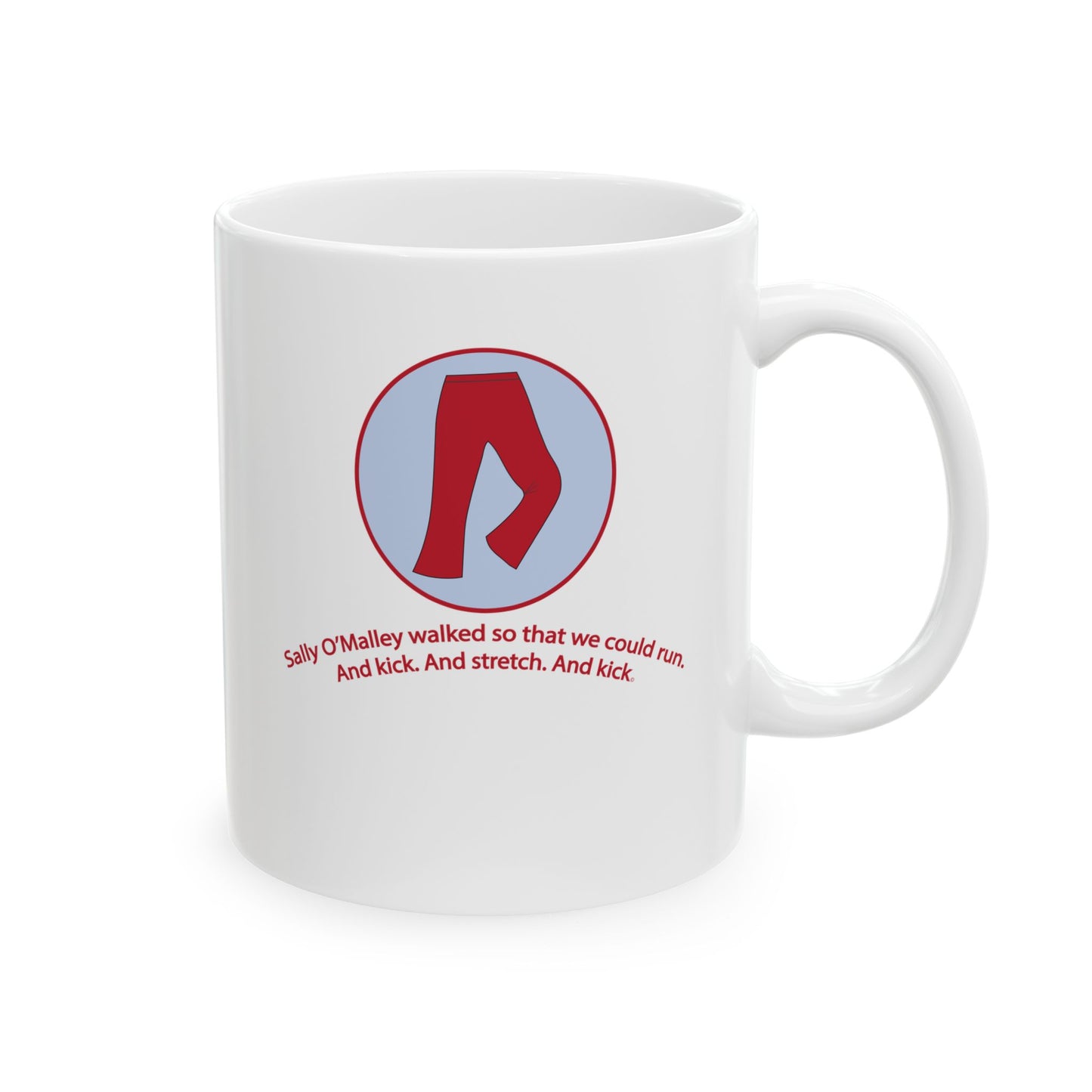 "Sally O'Malley Walked" Coffee Mug - #NoPauseForMenopause
