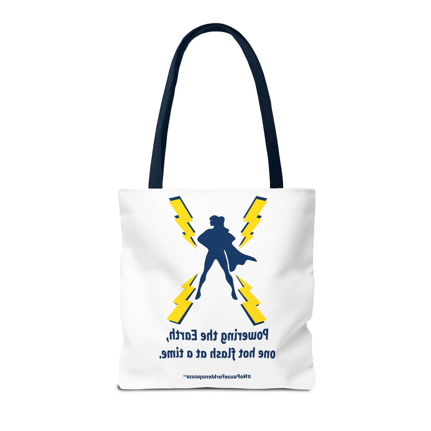 "Hot Flash Powering the Earth" Tote Bag Printify