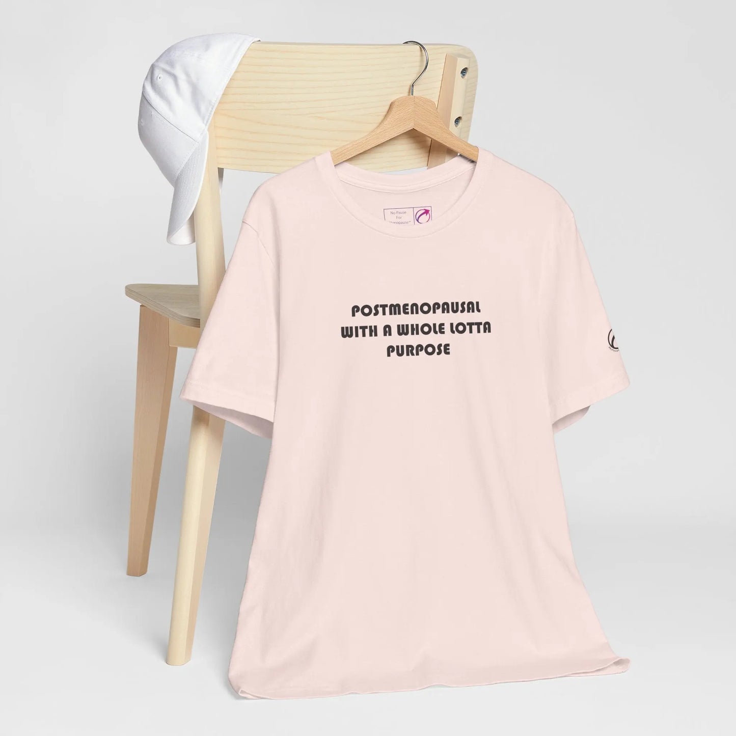 "Postmenopausal With Purpose" Unisex Tee Printify