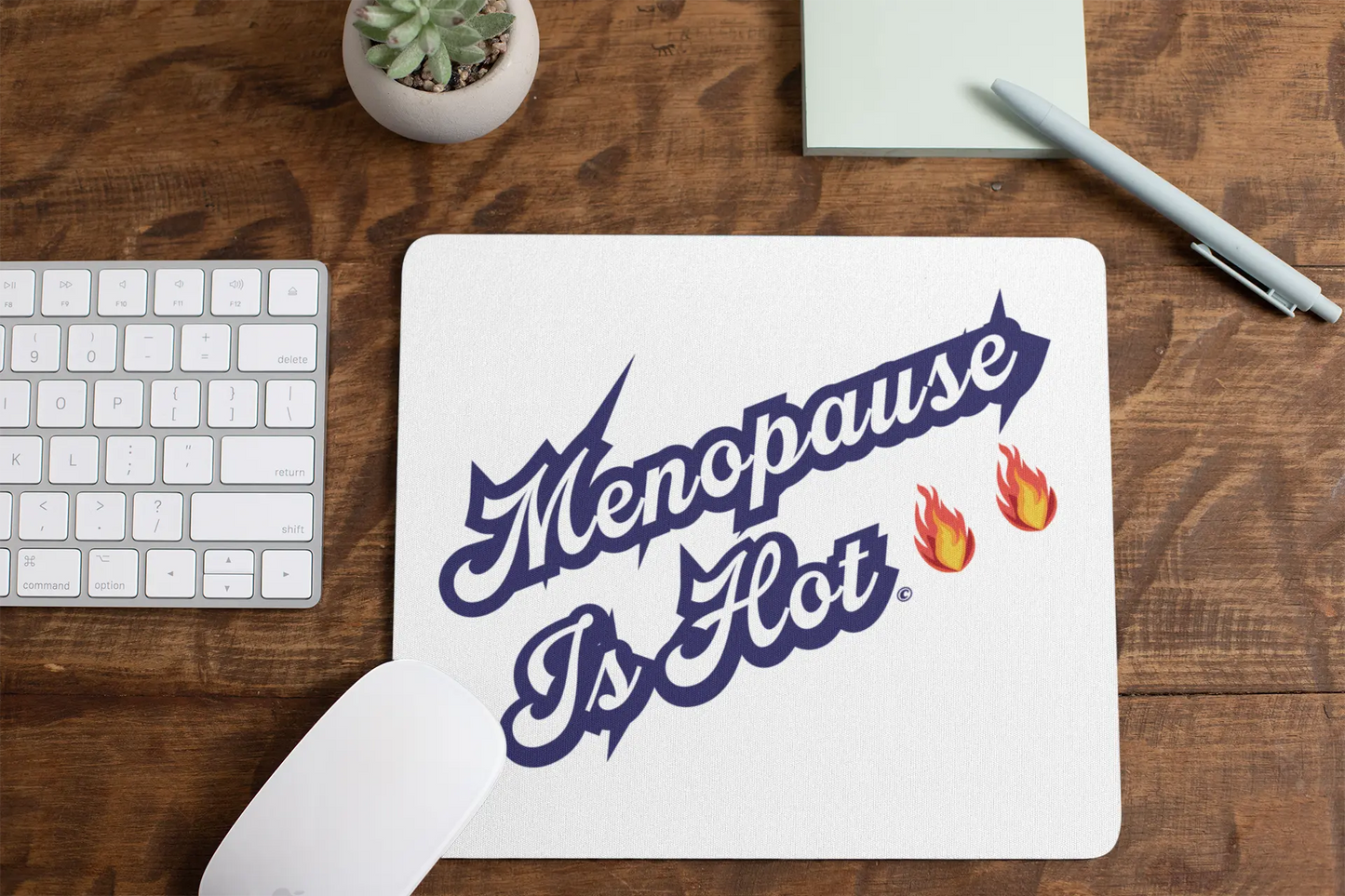 "Menopause Is Hot" Mouse Pad Printify