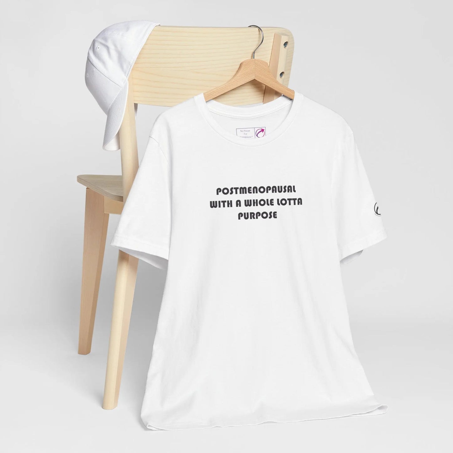 "Postmenopausal With Purpose" Unisex Tee Printify