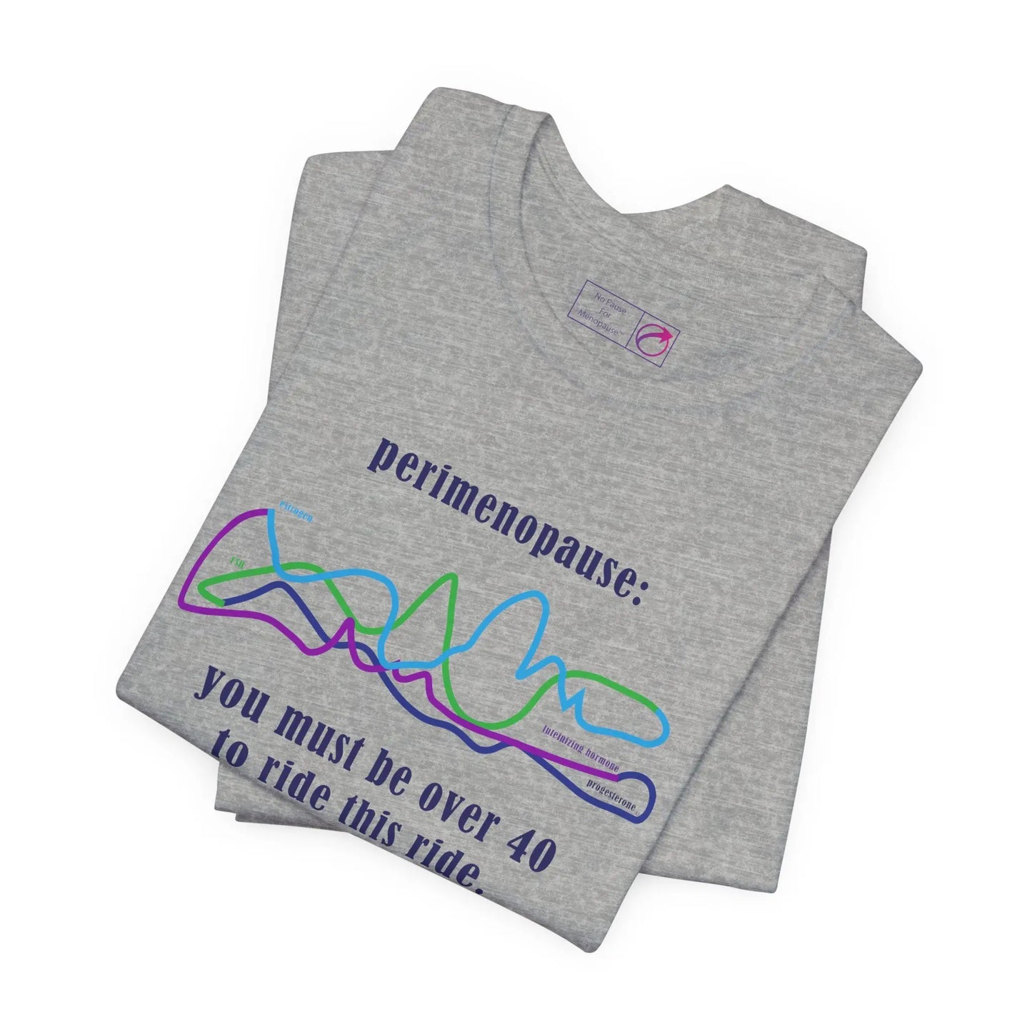 Perimenopause "Ride this Ride" Unisex Tee Printify
