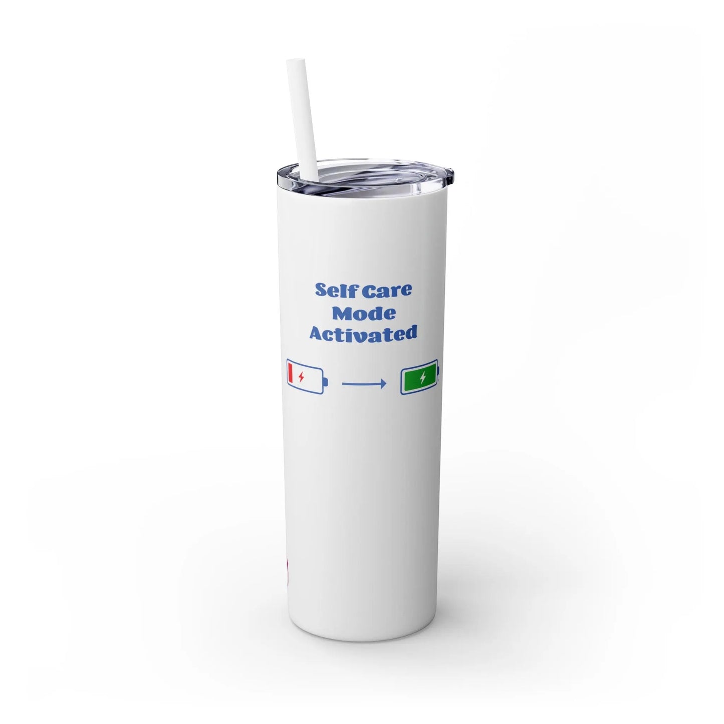 "Self-Care Mode Activated" Skinny Tumbler - #NoPauseForMenopause