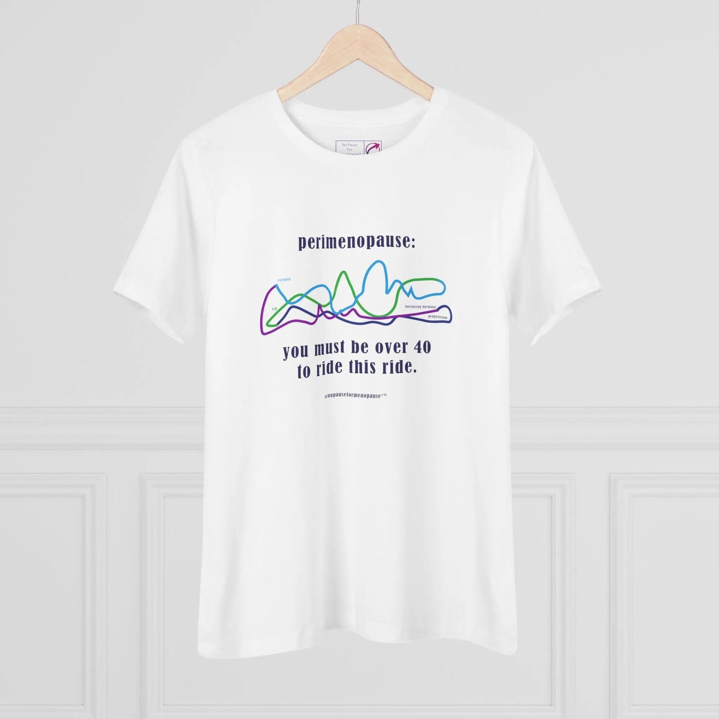 Perimenopause "Ride This Ride" Tee Printify