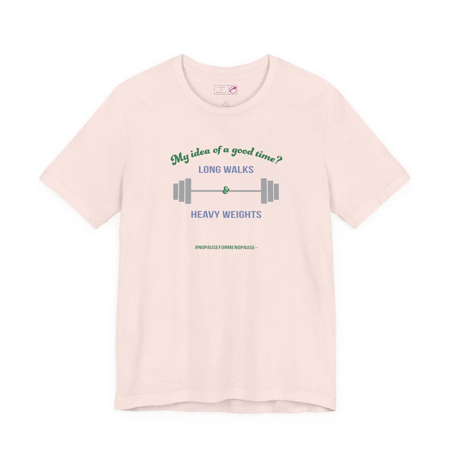 "Long Walks & Heavy Weights" Unisex Tee Printify