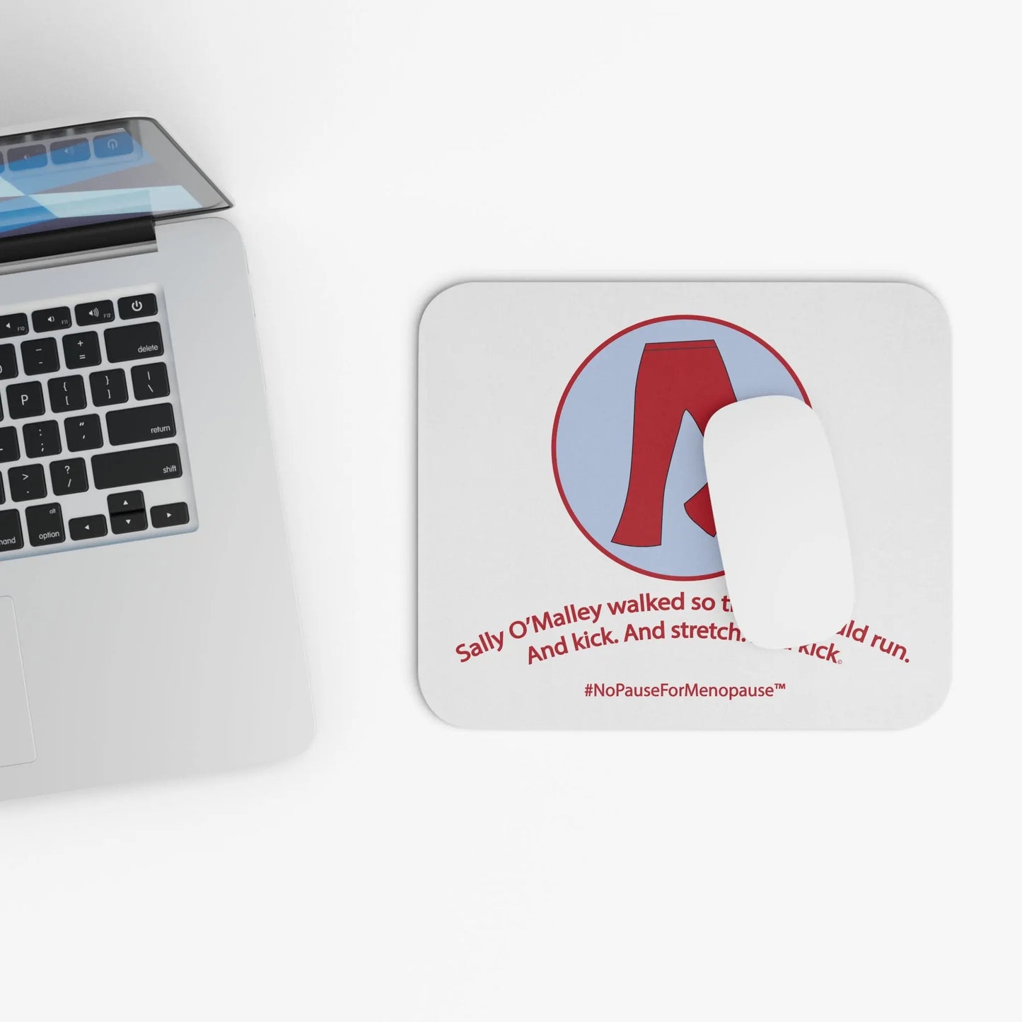 "Sally O'Malley Walked" Mouse Pad - #NoPauseForMenopause