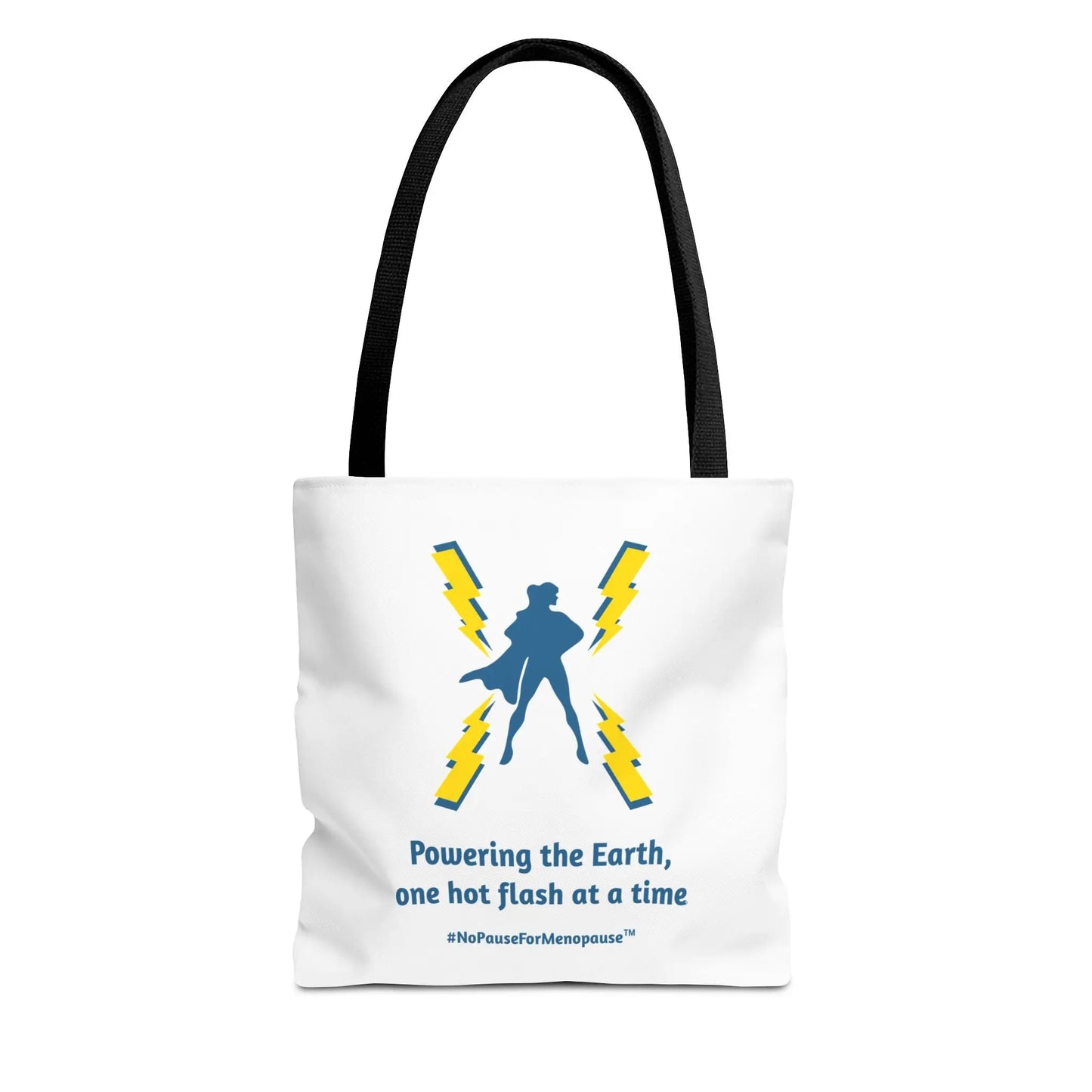 "Hot Flash Powering the Earth" Tote Bag - #NoPauseForMenopause