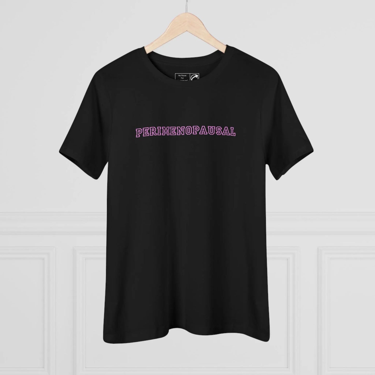 "Perimenopausal" Tee Printify