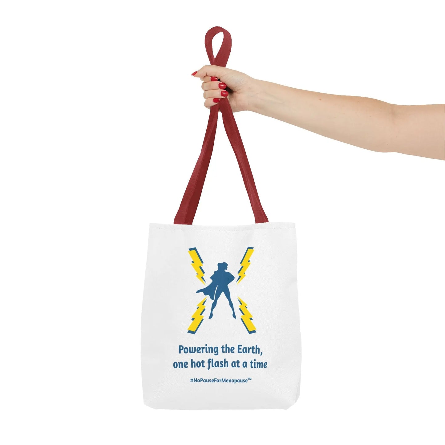 "Hot Flash Powering the Earth" Tote Bag - #NoPauseForMenopause