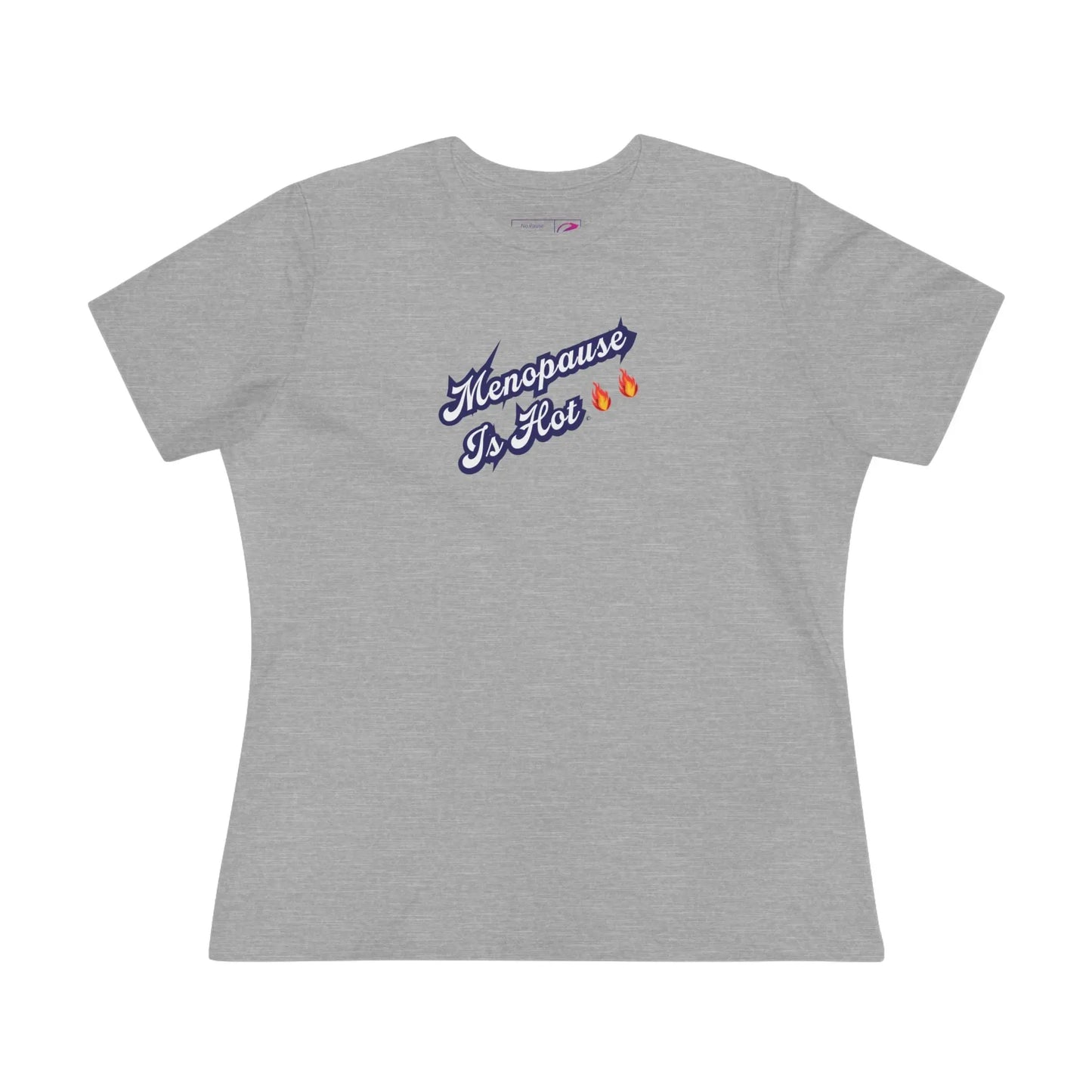 "Menopause Is Hot" Tee Printify
