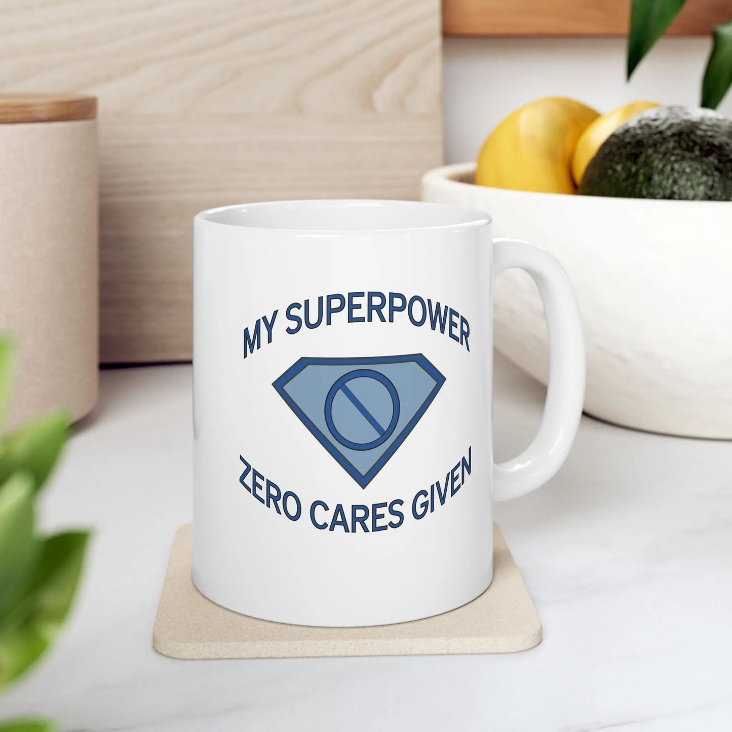 "My Superpower: Zero Cares Given" Ceramic Mug (11 oz.) Printify