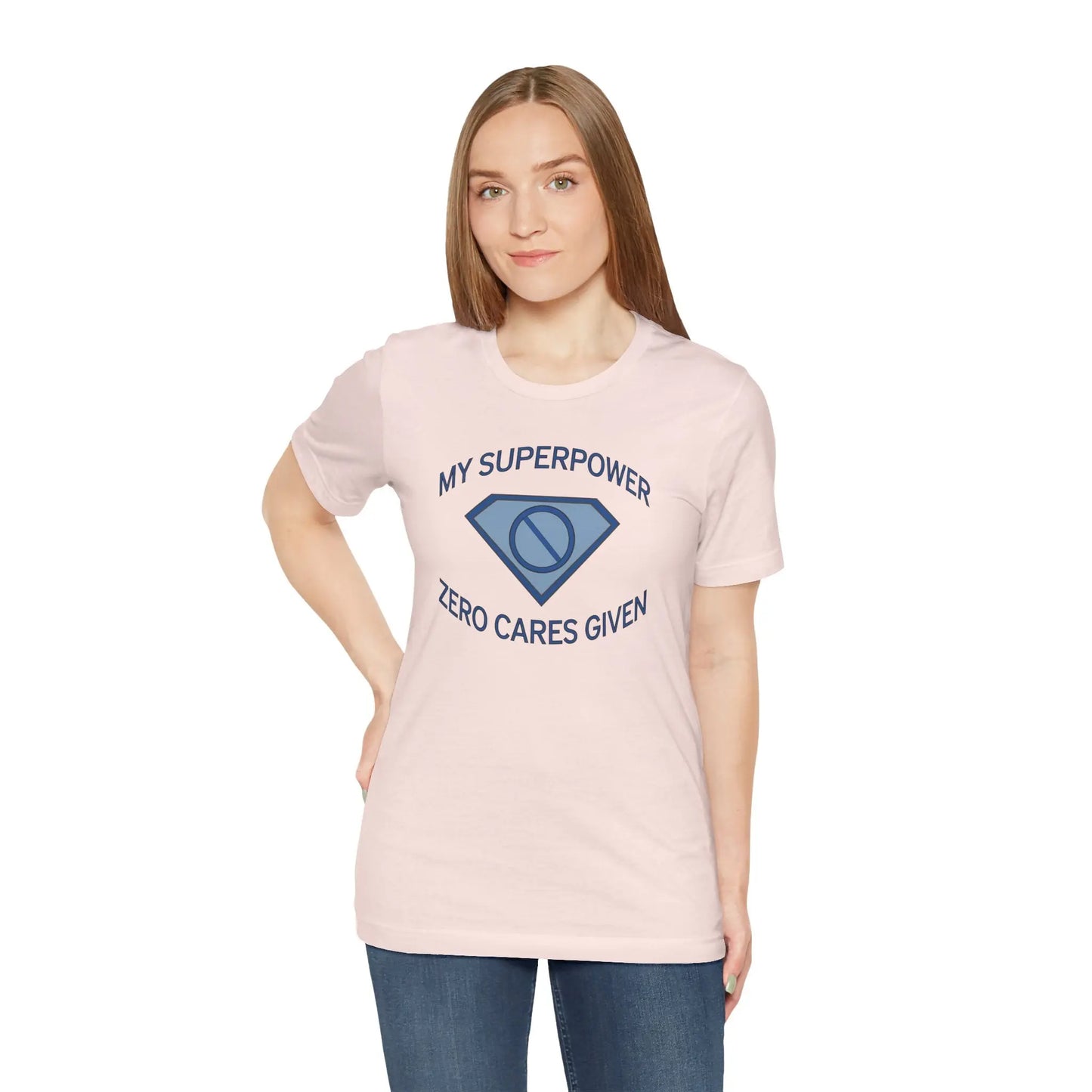 "My Superpower: Zero Cares Given" Unisex Tee Printify