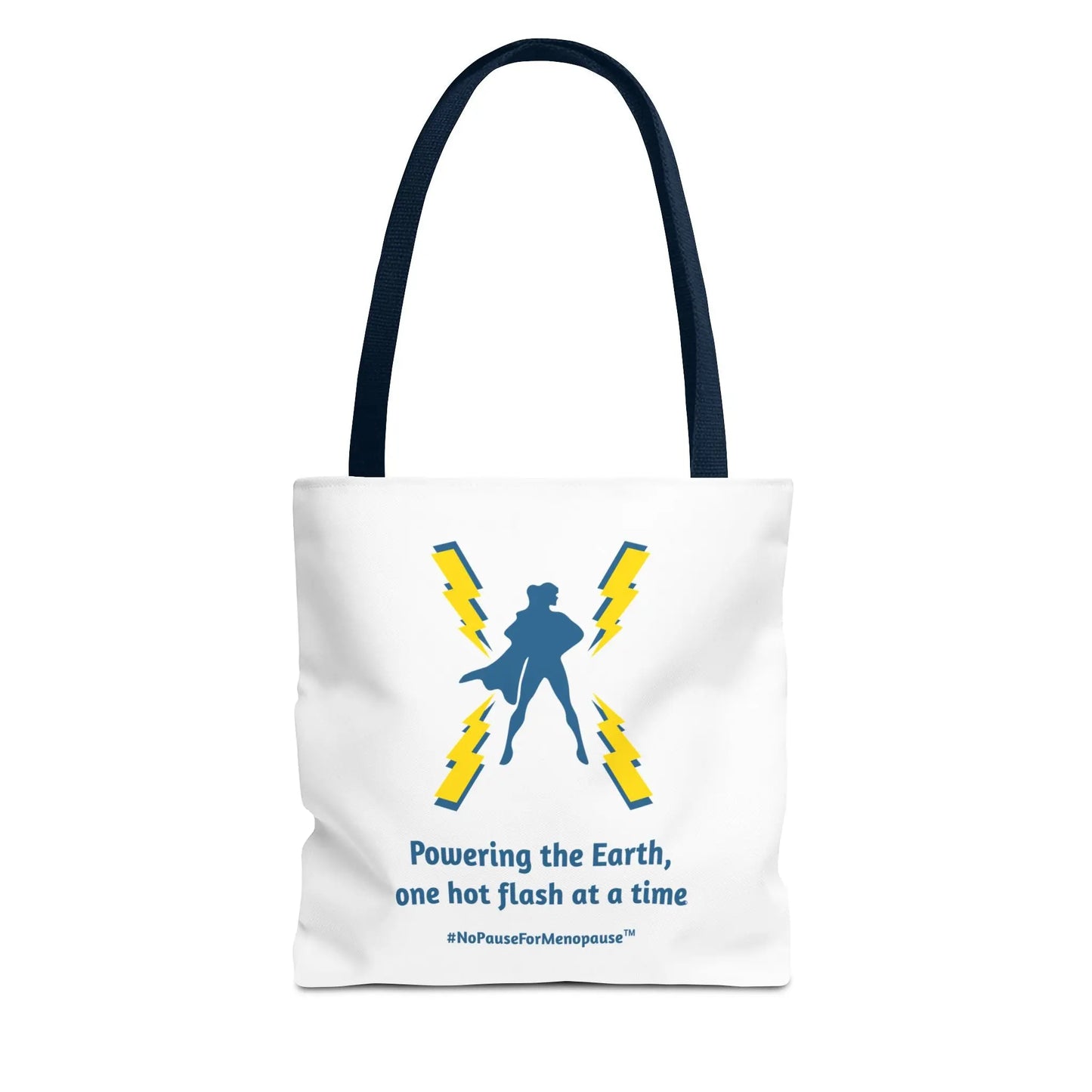 "Hot Flash Powering the Earth" Tote Bag - #NoPauseForMenopause