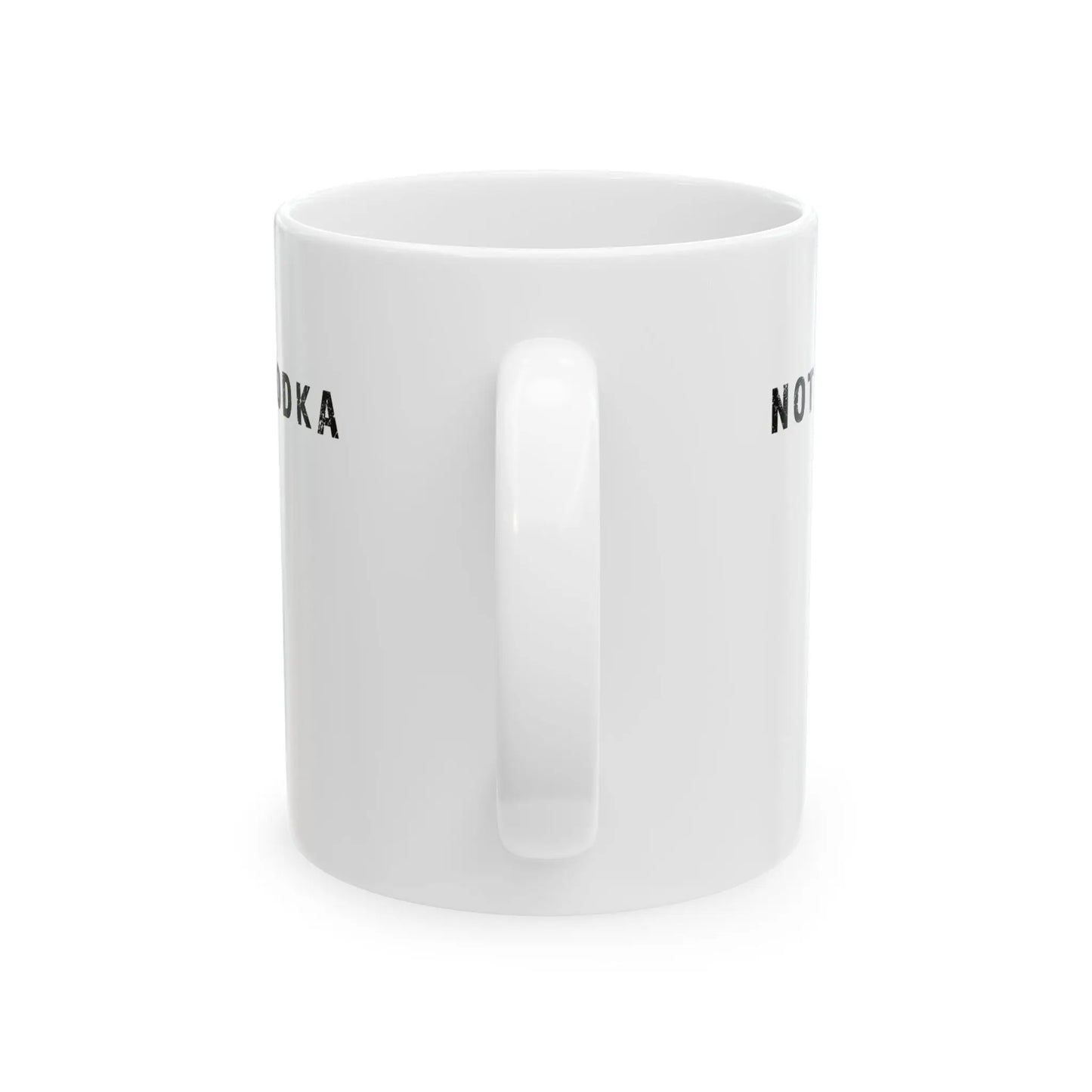 "Not Vodka" Ceramic Mug Printify
