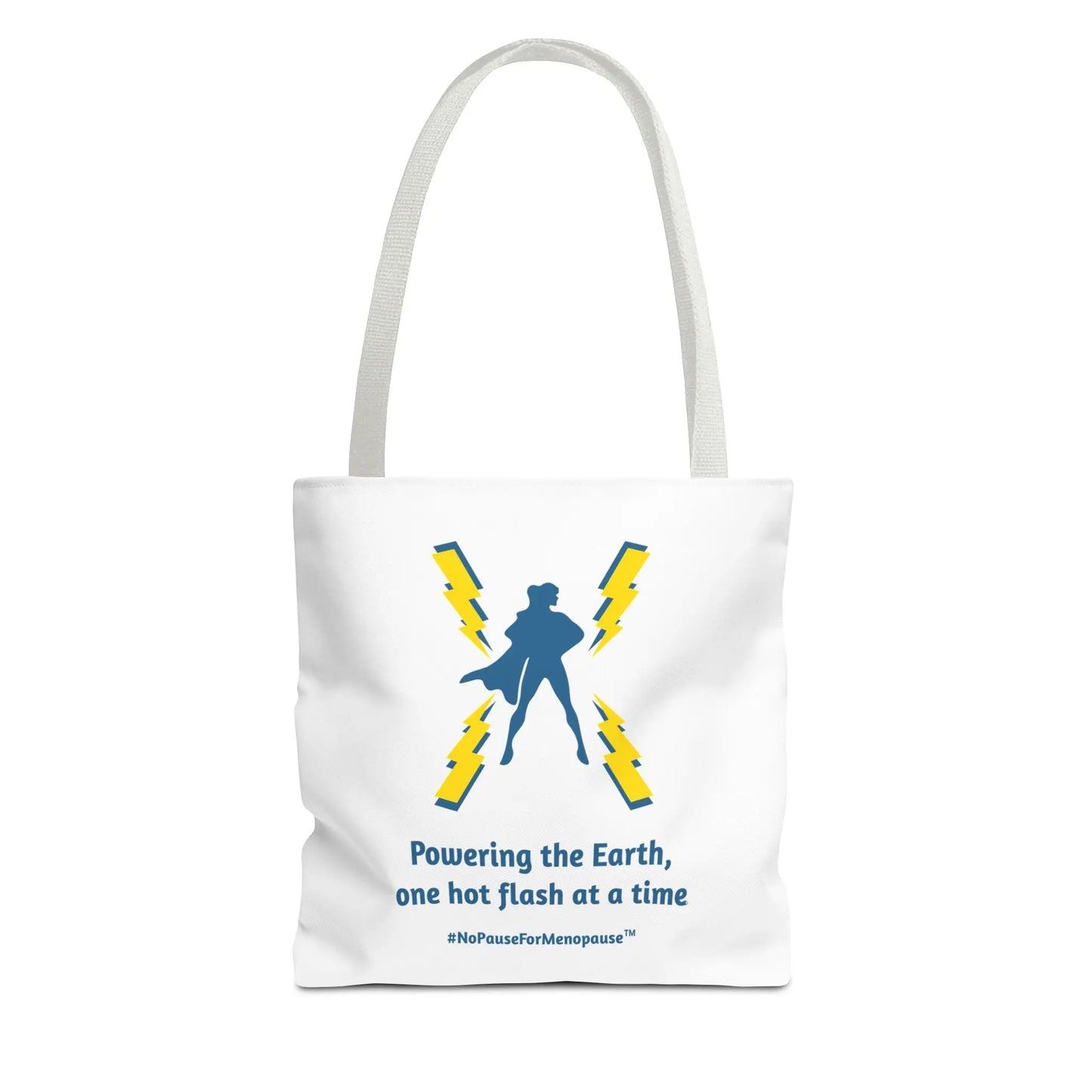 "Hot Flash Powering the Earth" Tote Bag - #NoPauseForMenopause