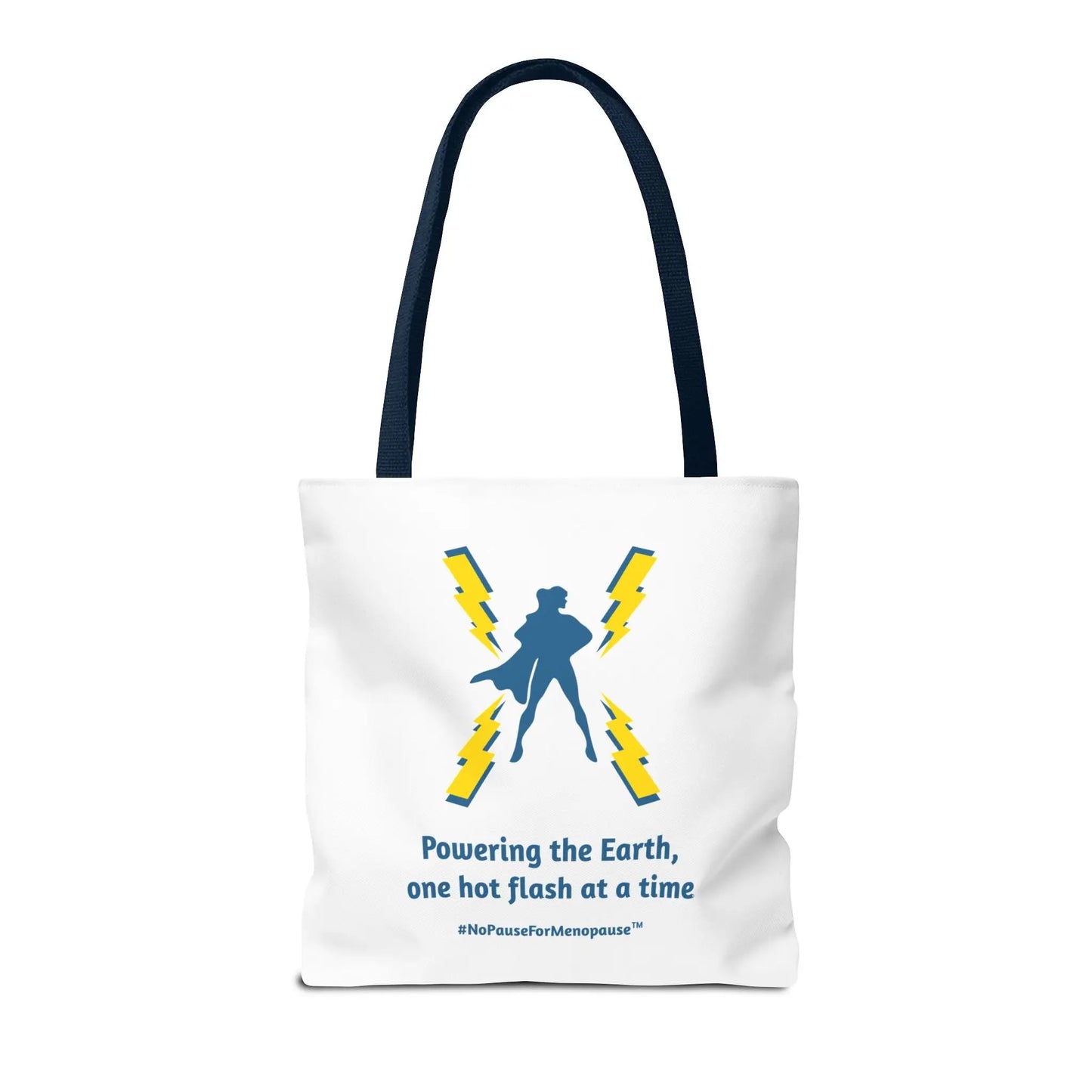 "Hot Flash Powering the Earth" Tote Bag - #NoPauseForMenopause