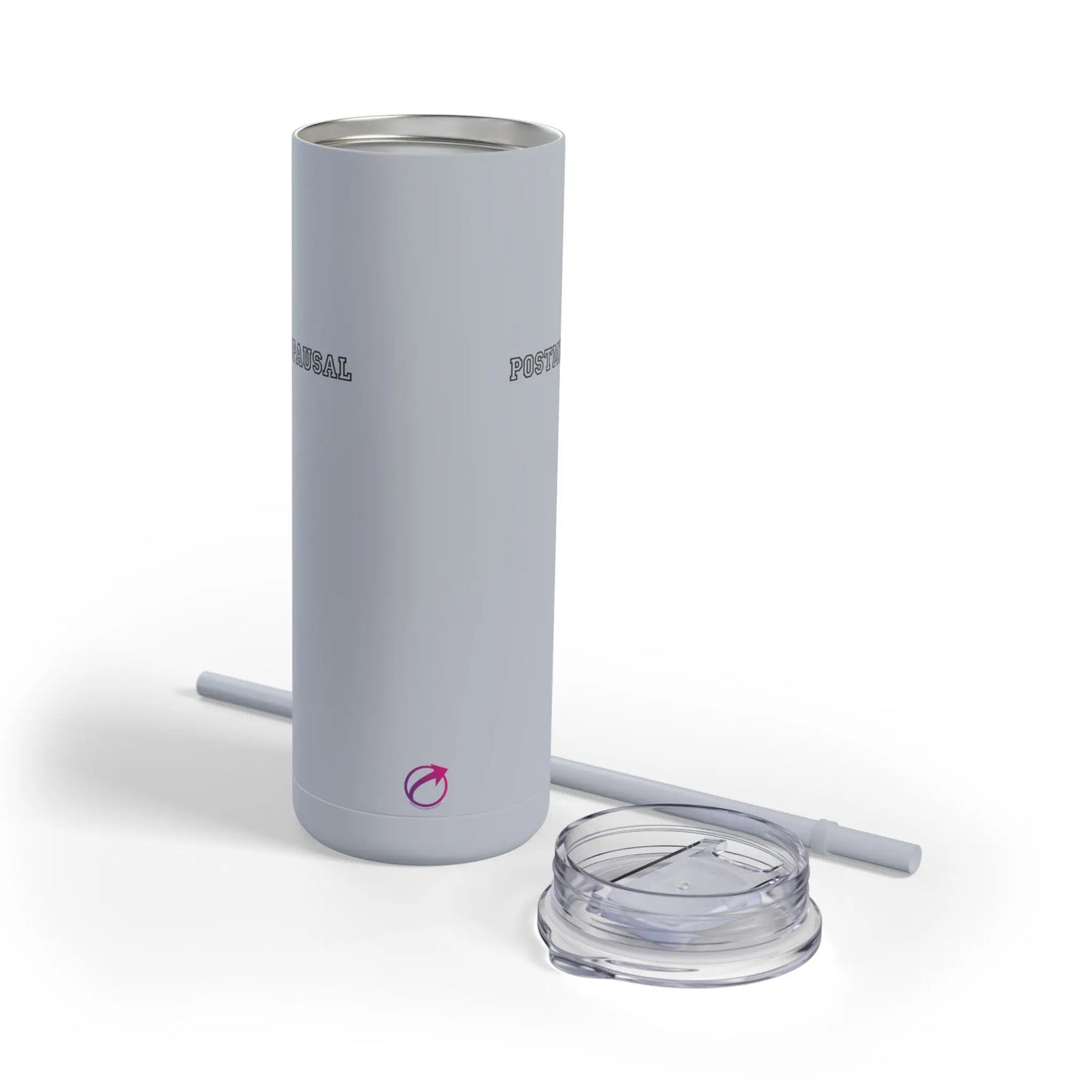 "Postmenopausal" Skinny Tumbler with Straw - #NoPauseForMenopause
