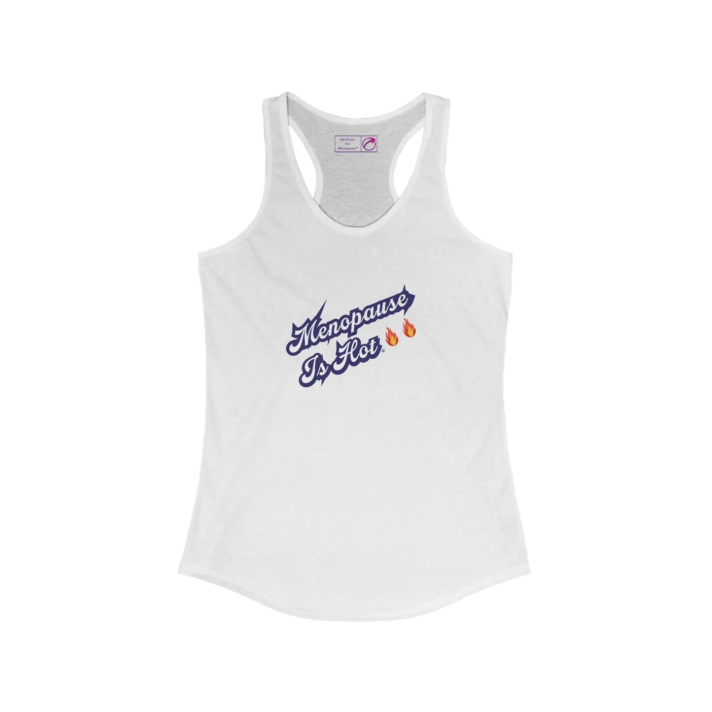 "Menopause Is Hot" Racerback Tank Printify