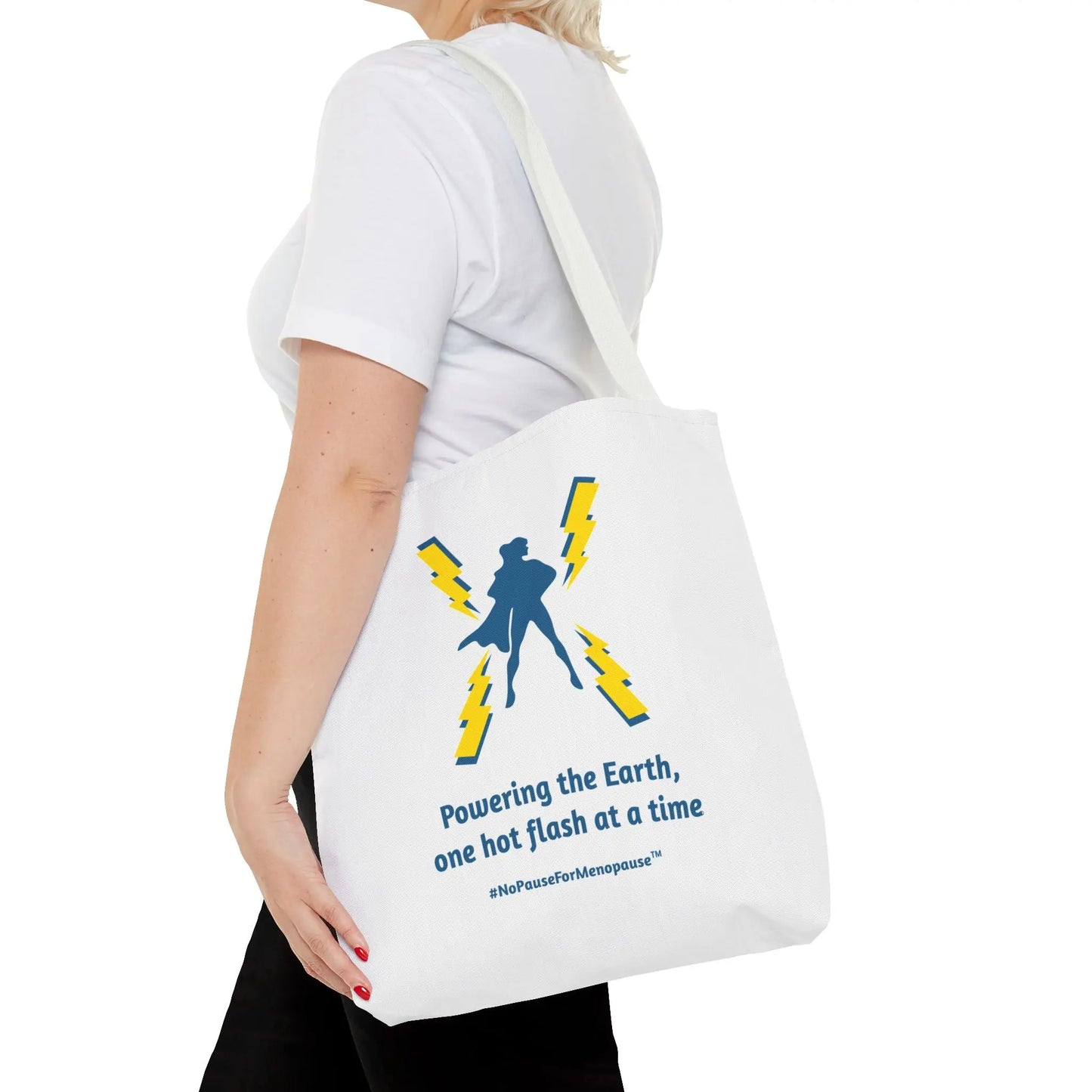 "Hot Flash Powering the Earth" Tote Bag - #NoPauseForMenopause