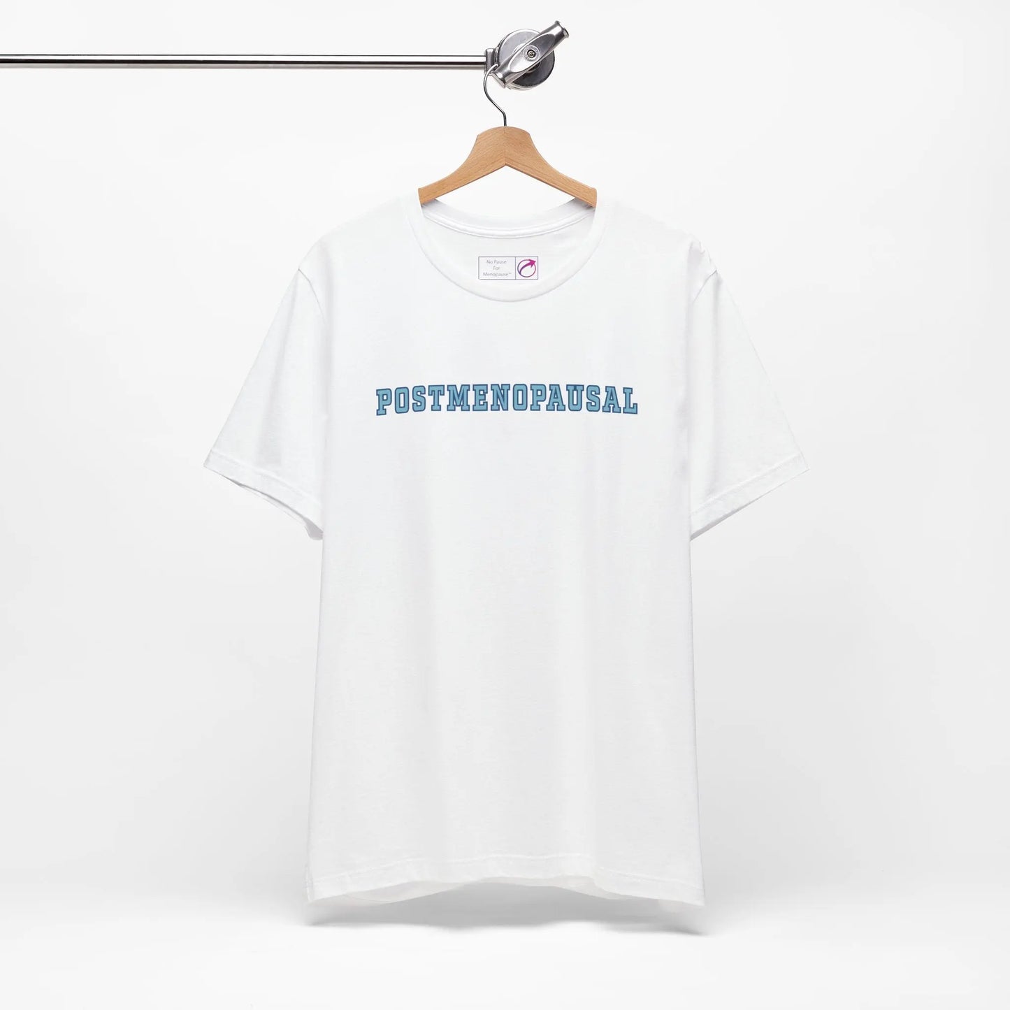 "Postmenopausal" Unisex Tee Printify