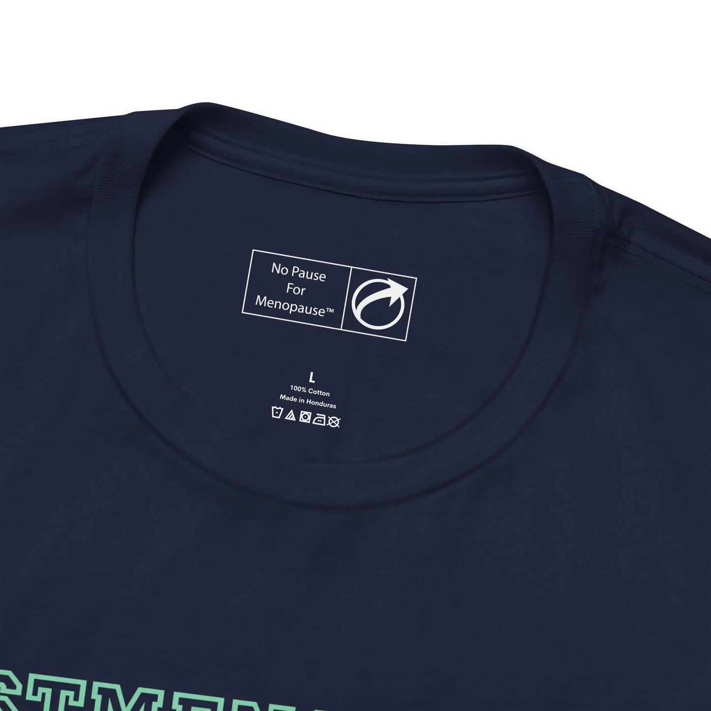"Postmenopausal" Unisex Tee Printify