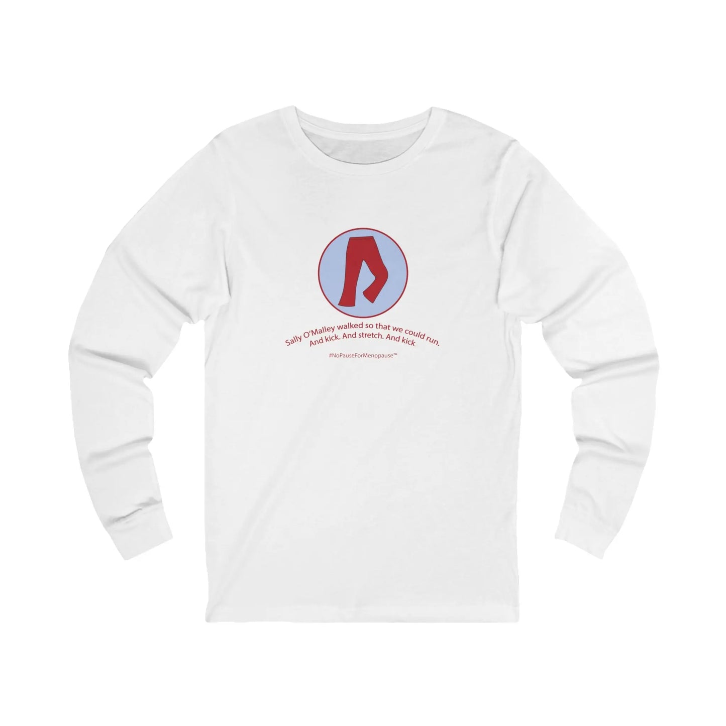 "Sally O'Malley Walked" Long-Sleeved Tee Printify