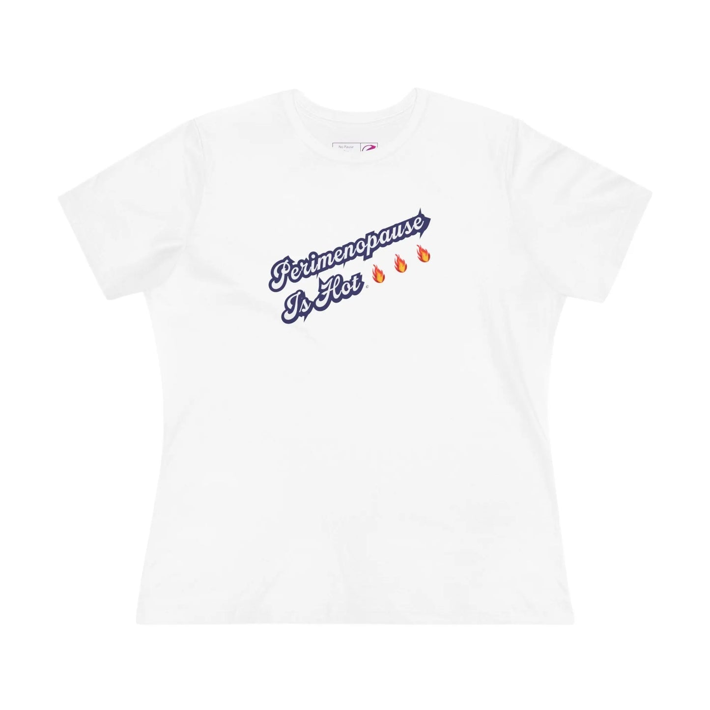 "Perimenopause Is Hot" Tee Printify