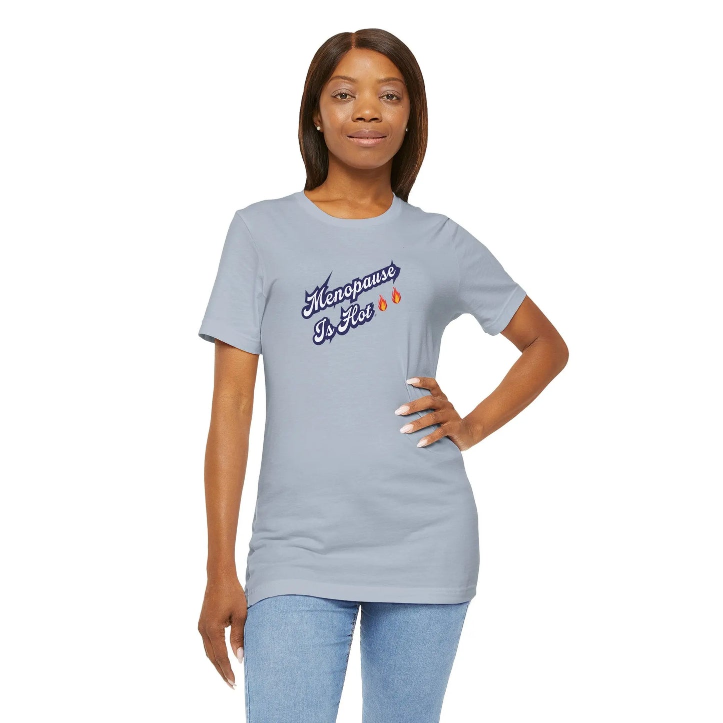 "Menopause Is Hot" Unisex Tee Printify