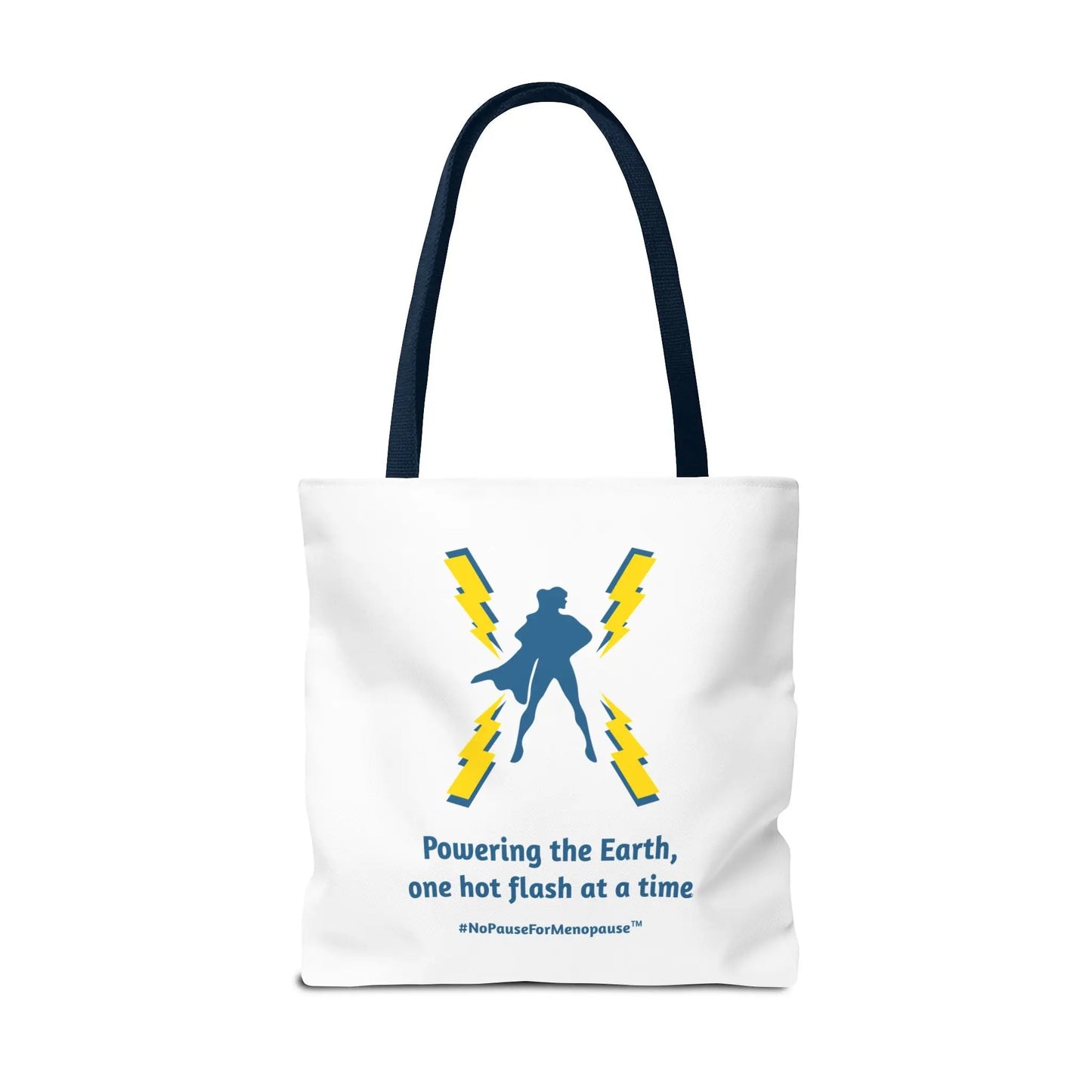 "Hot Flash Powering the Earth" Tote Bag - #NoPauseForMenopause
