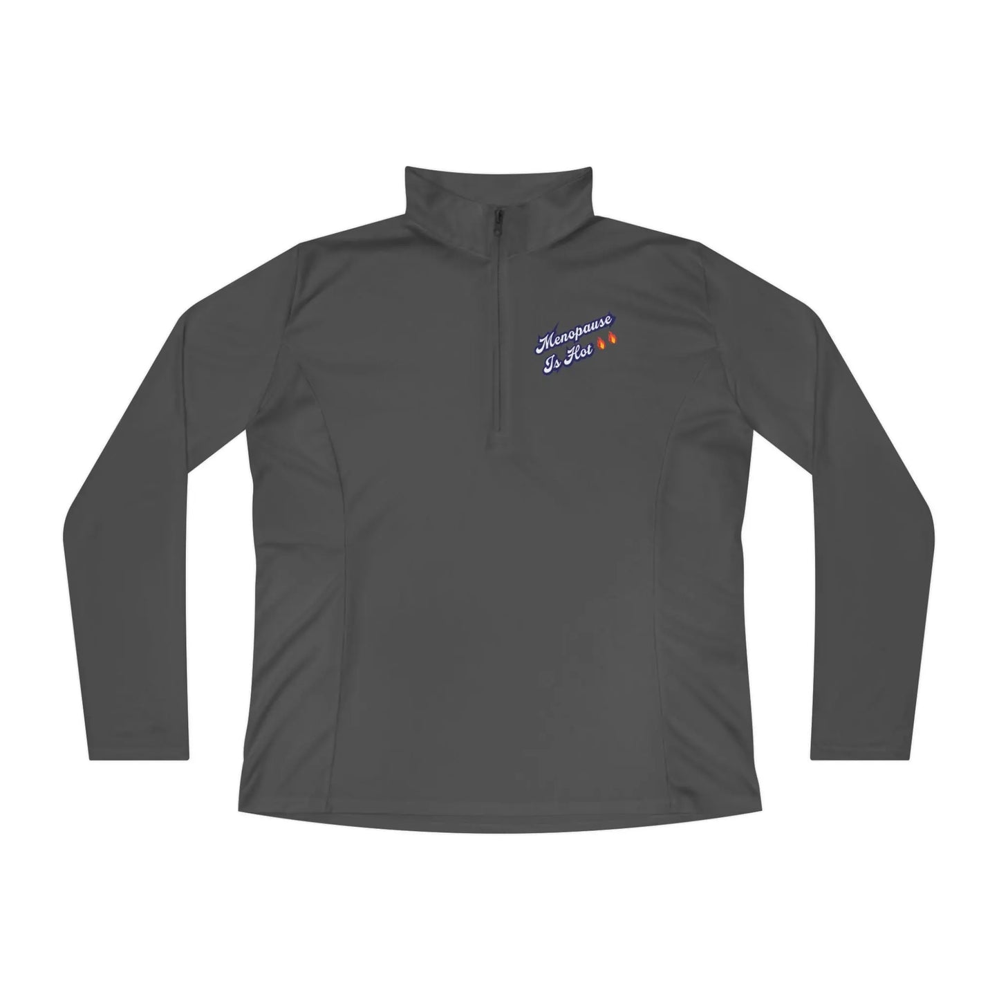 "Menopause Is Hot" Ladies Pullover - #NoPauseForMenopause