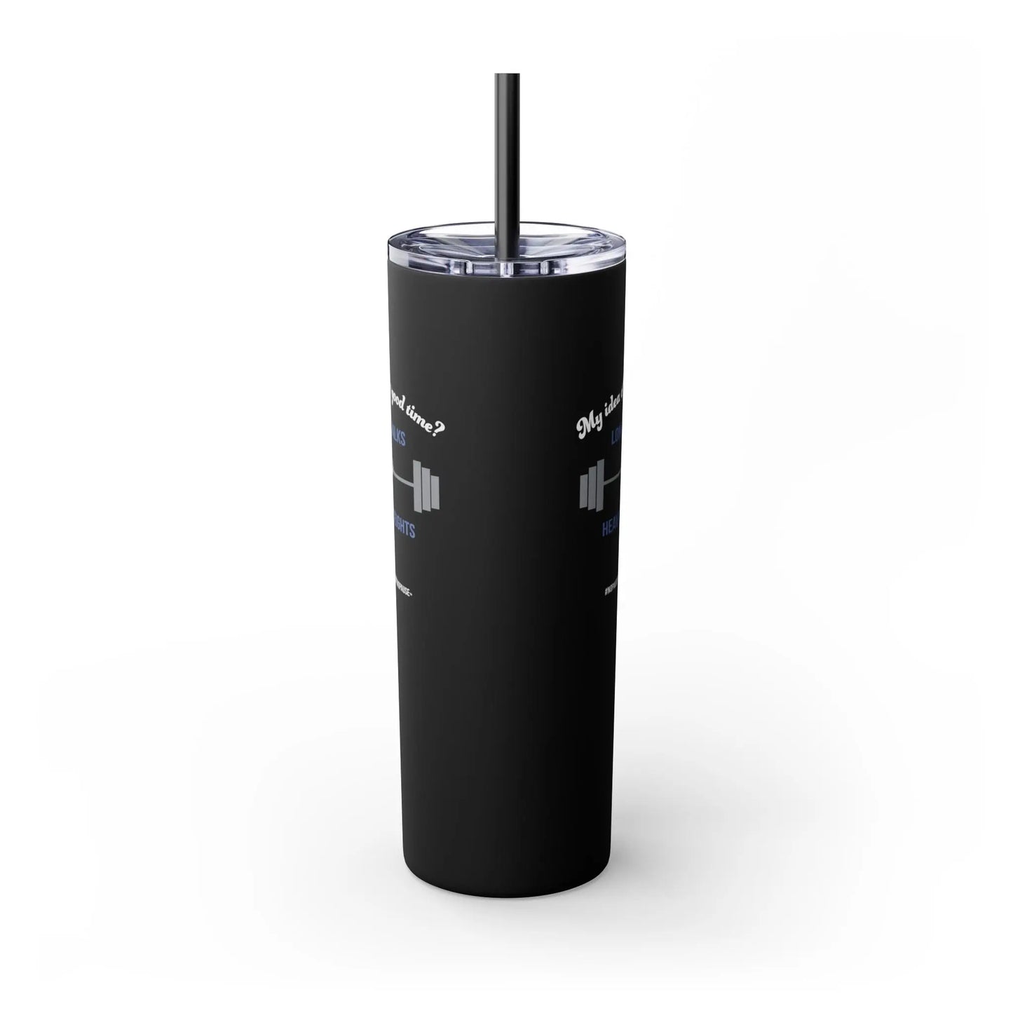 "Long Walks & Heavy Weights" Skinny Tumbler Printify