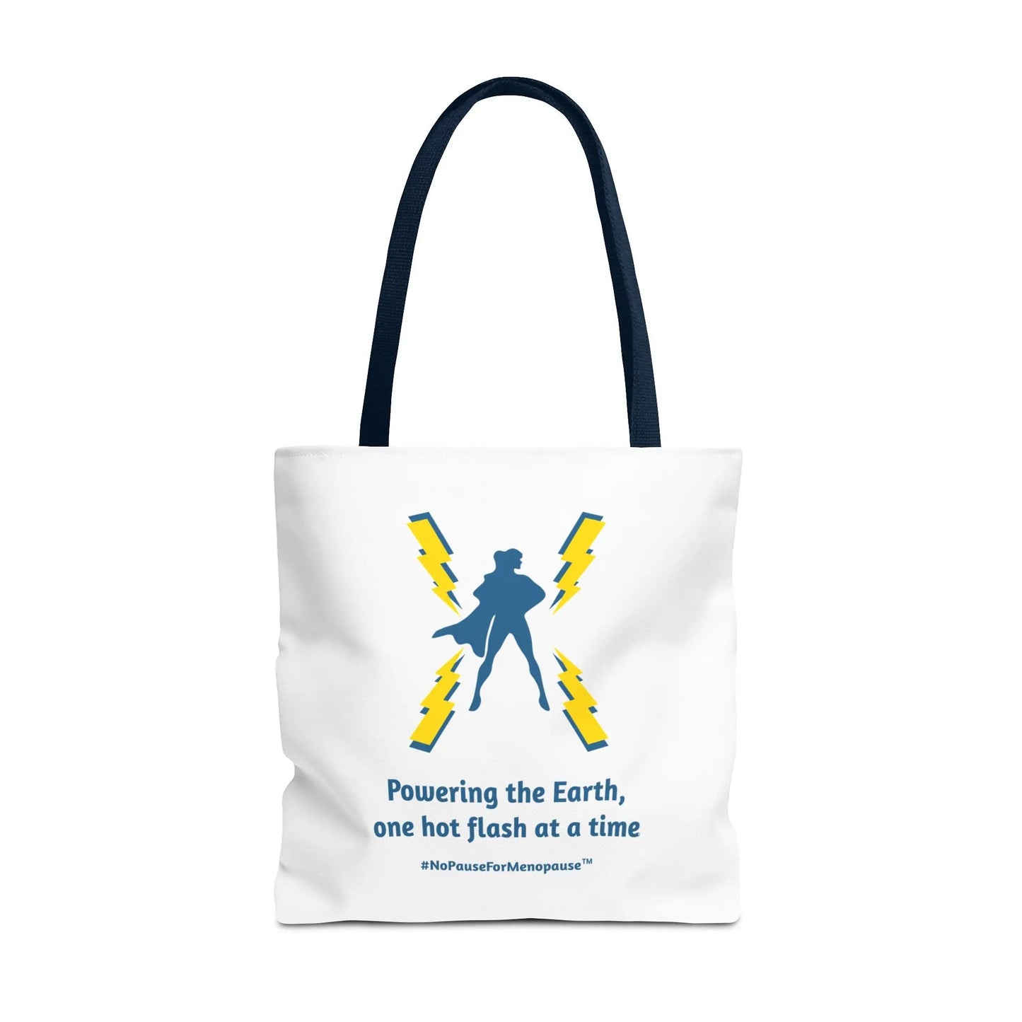 "Hot Flash Powering the Earth" Tote Bag - #NoPauseForMenopause