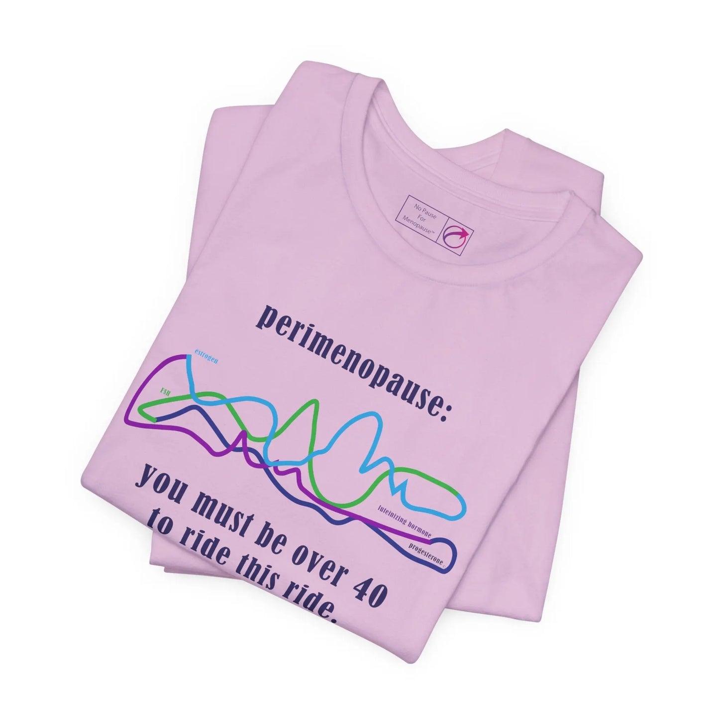 Perimenopause "Ride this Ride" Unisex Tee Printify