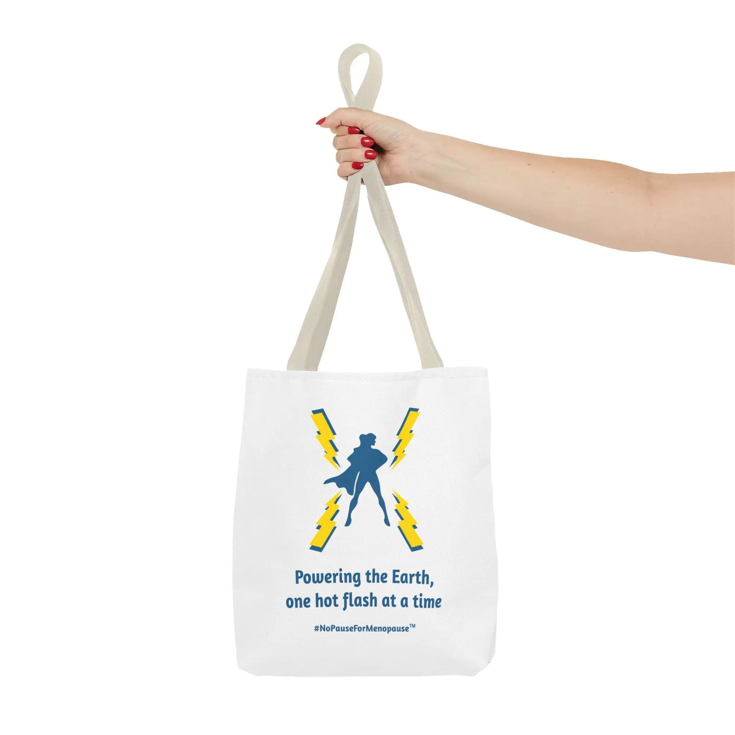 "Hot Flash Powering the Earth" Tote Bag - #NoPauseForMenopause