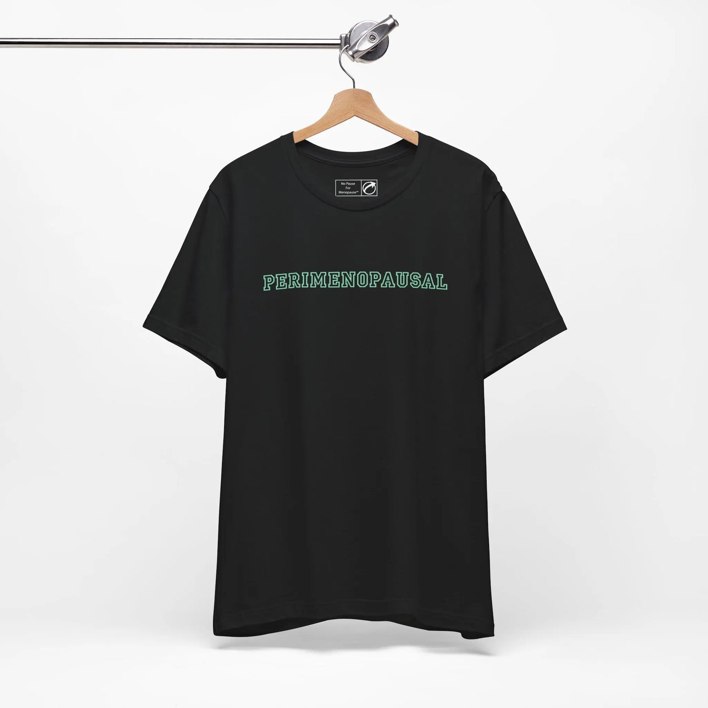 "Perimenopausal" Unisex Tee Printify