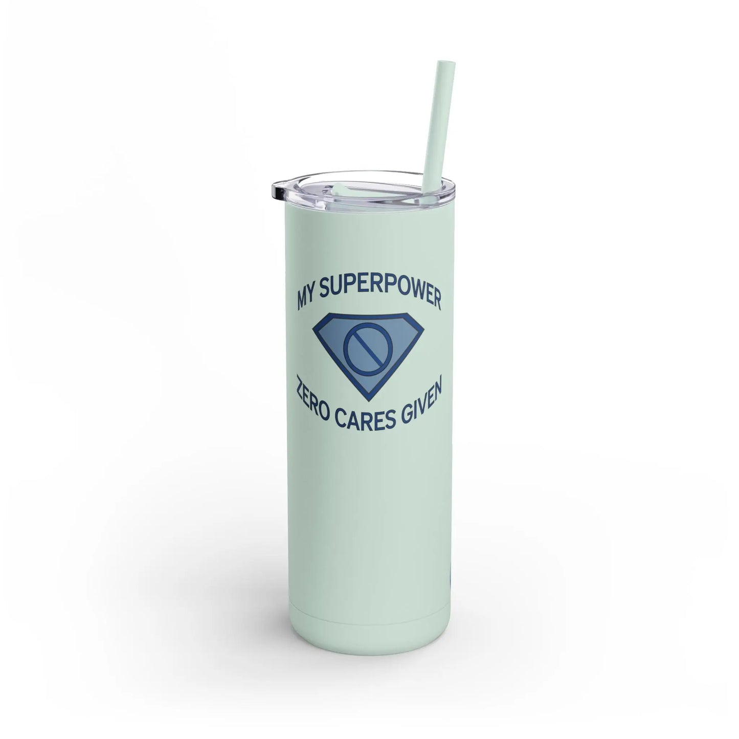 "My Superpower: Zero Cares Given" Tumbler Printify
