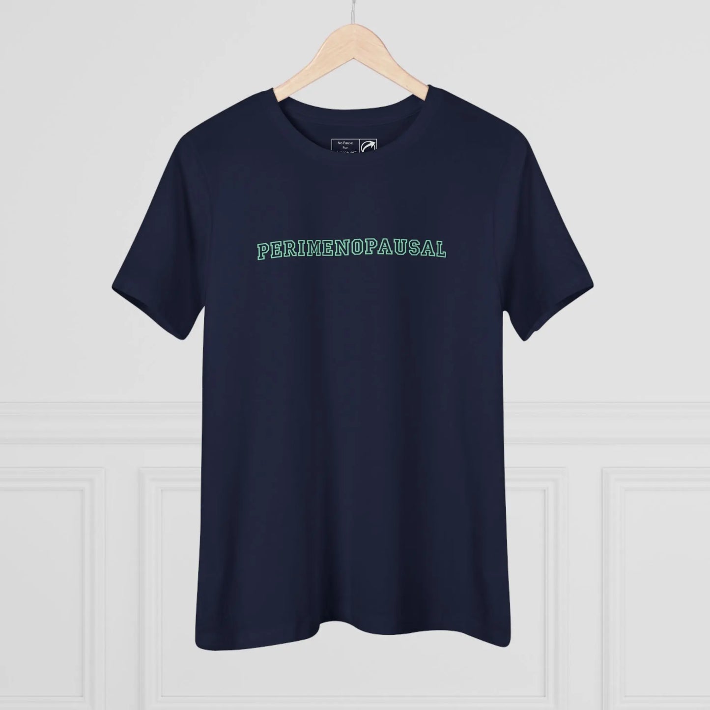 "Perimenopausal" Tee Printify