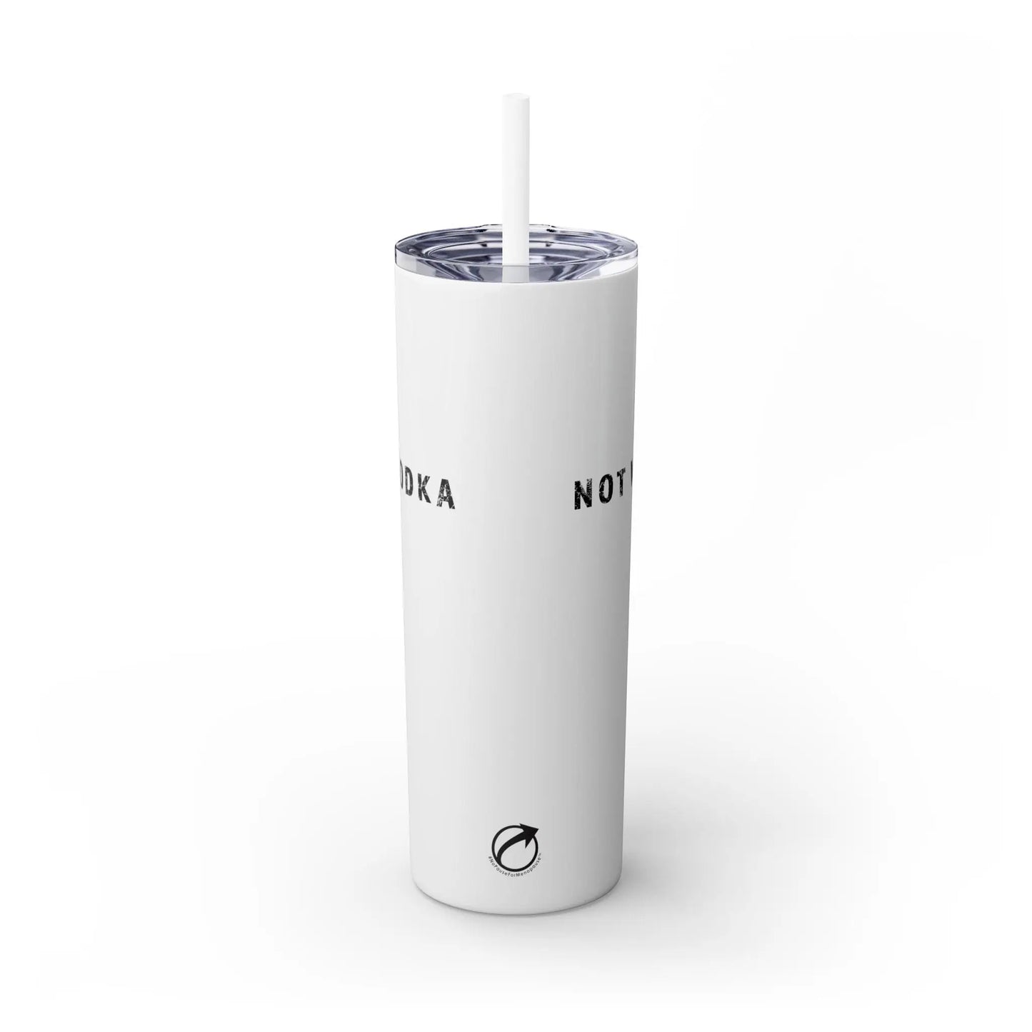 "Not Vodka" Skinny Tumbler Printify