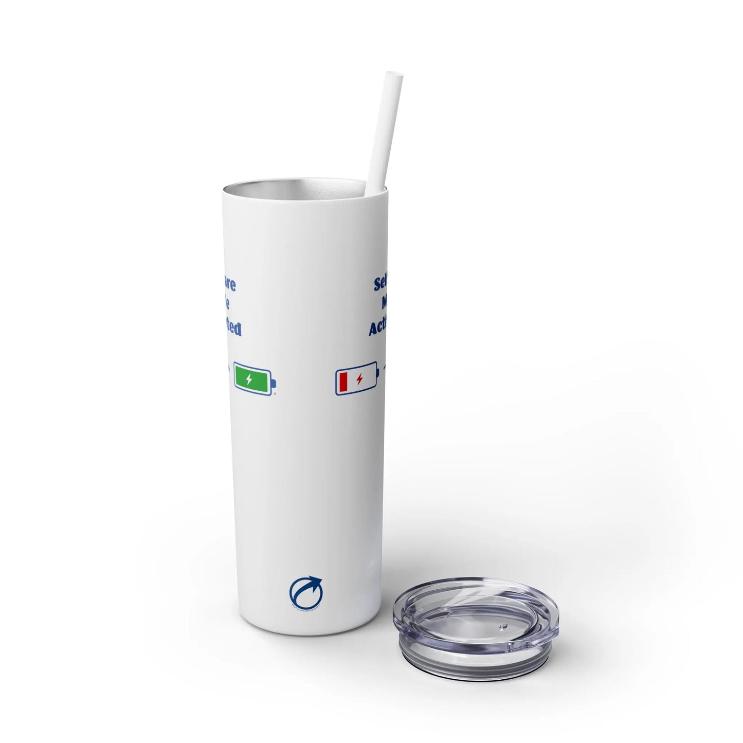 "Self-Care Mode Activated" Skinny Tumbler Printify