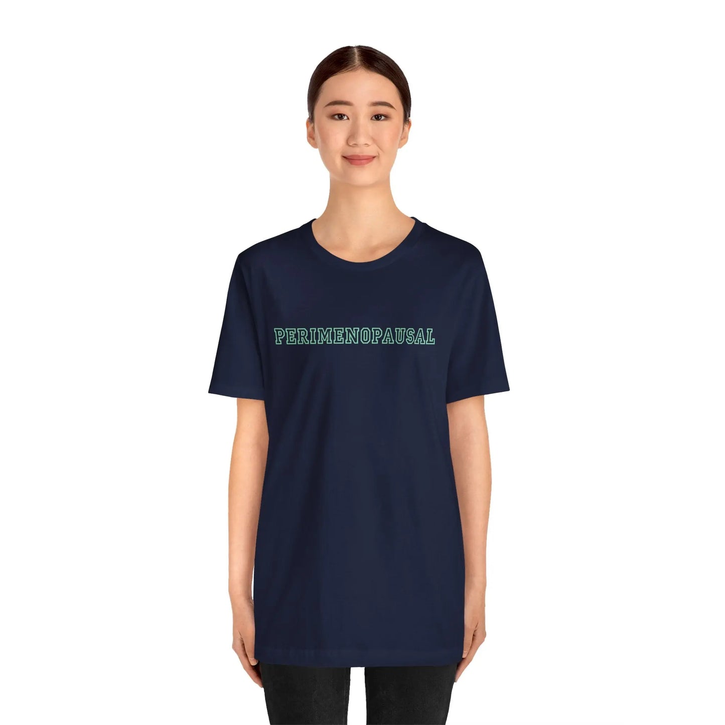 "Perimenopausal" Unisex Tee Printify
