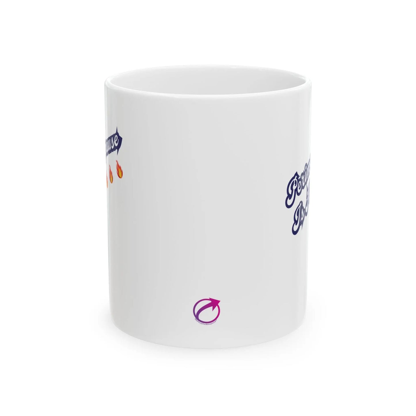 "Perimenopause Is Hot" Ceramic Mug - #NoPauseForMenopause