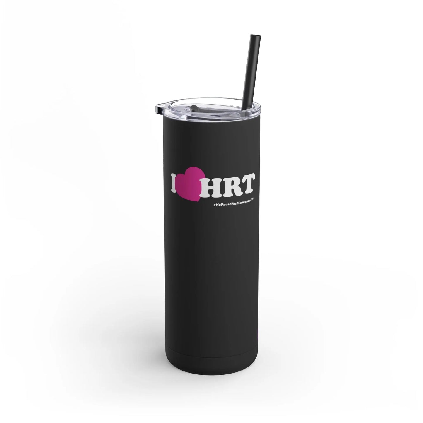 "I Heart HRT" Skinny Tumbler (Linear) Printify
